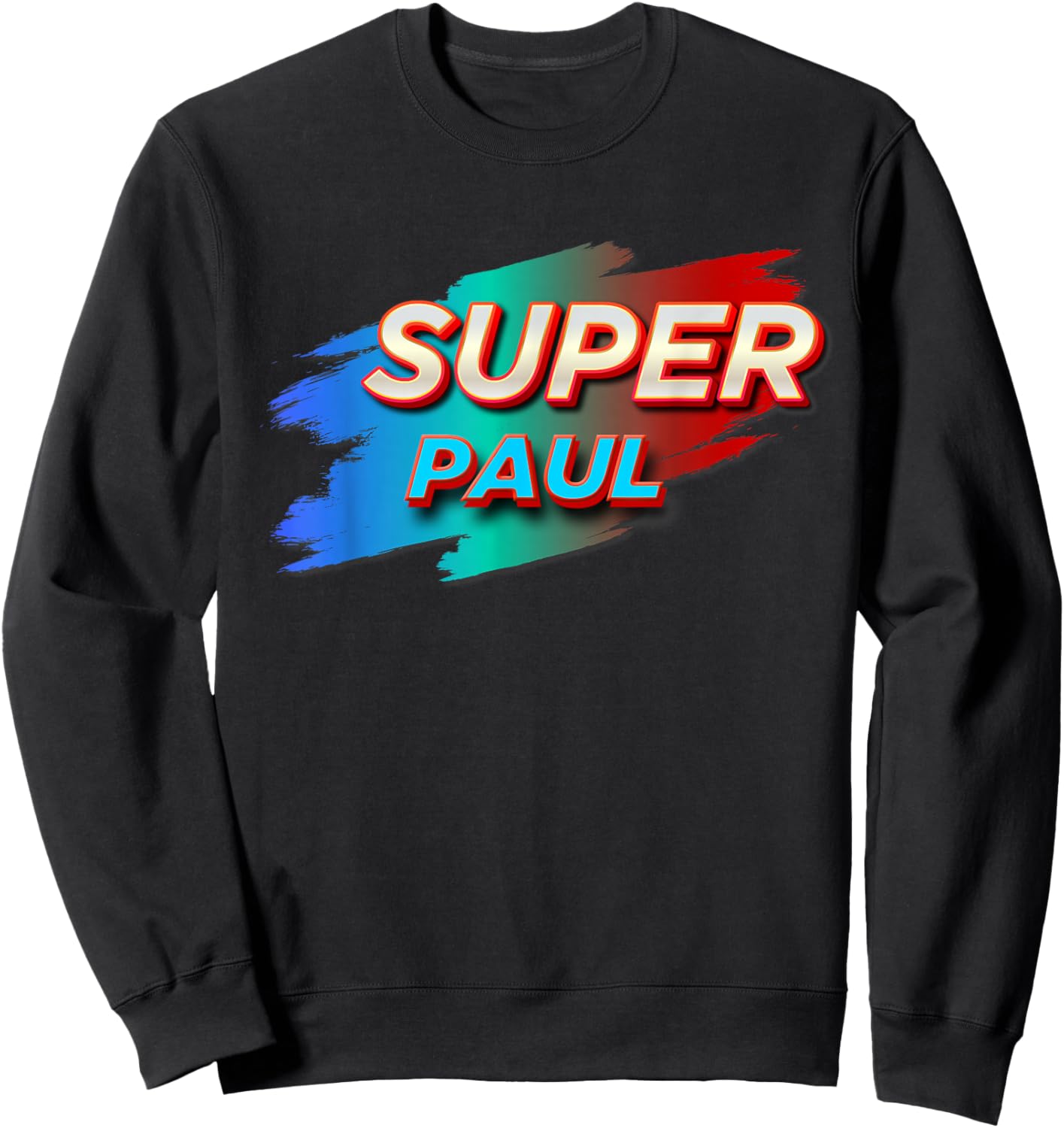 Super PAUL Funny Name PAULS Sweatshirt - Sweatshirt | Black
