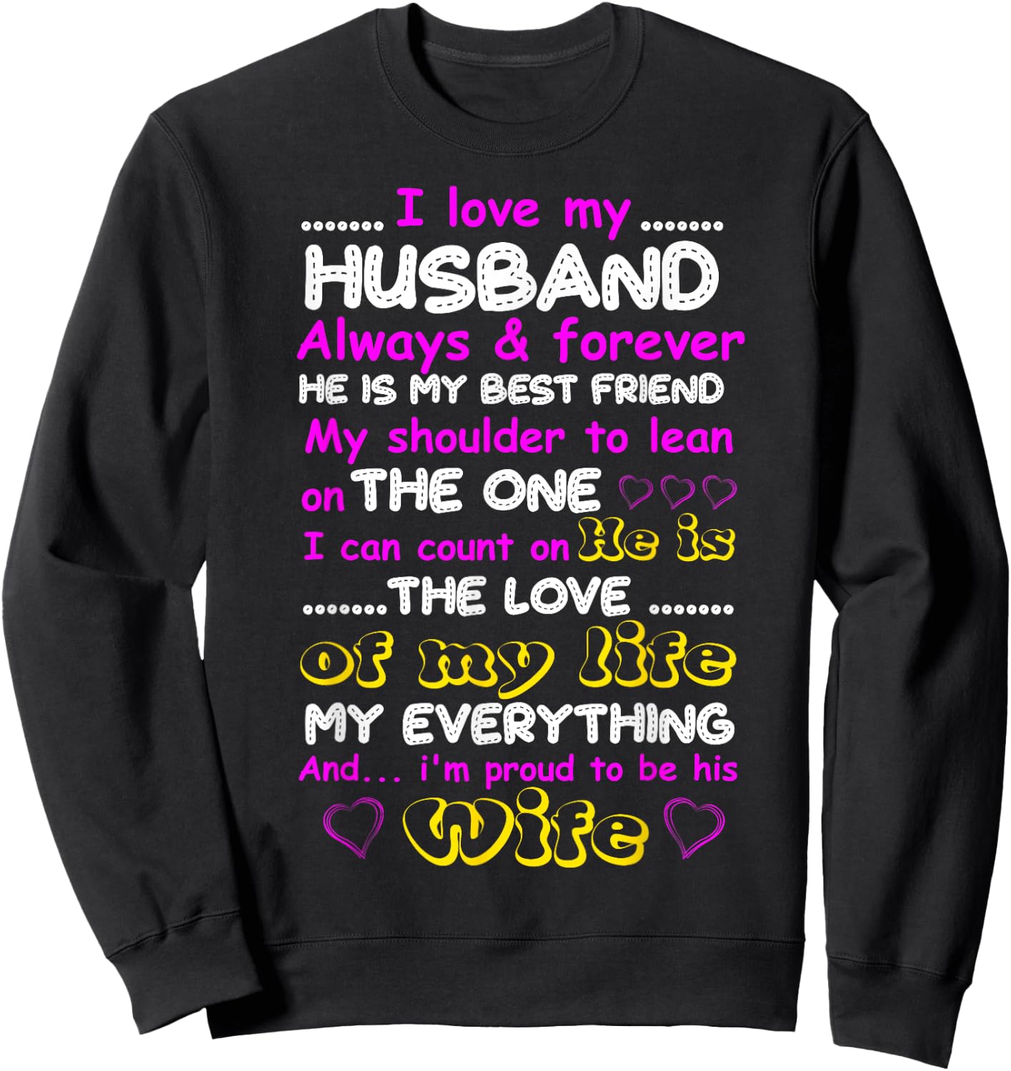 Funny I Love My Husband Forever Sweatshirt - Sweatshirt | Black
