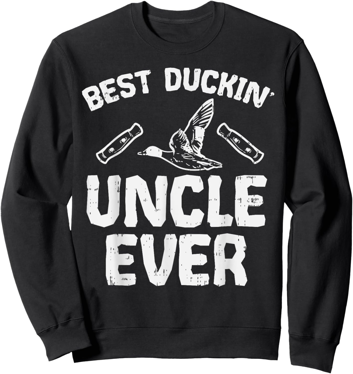 Best Duckin Uncle Duck Hunting Waterfowl Bird Hunter Gift Sweatshirt - Sweatshirt | Black
