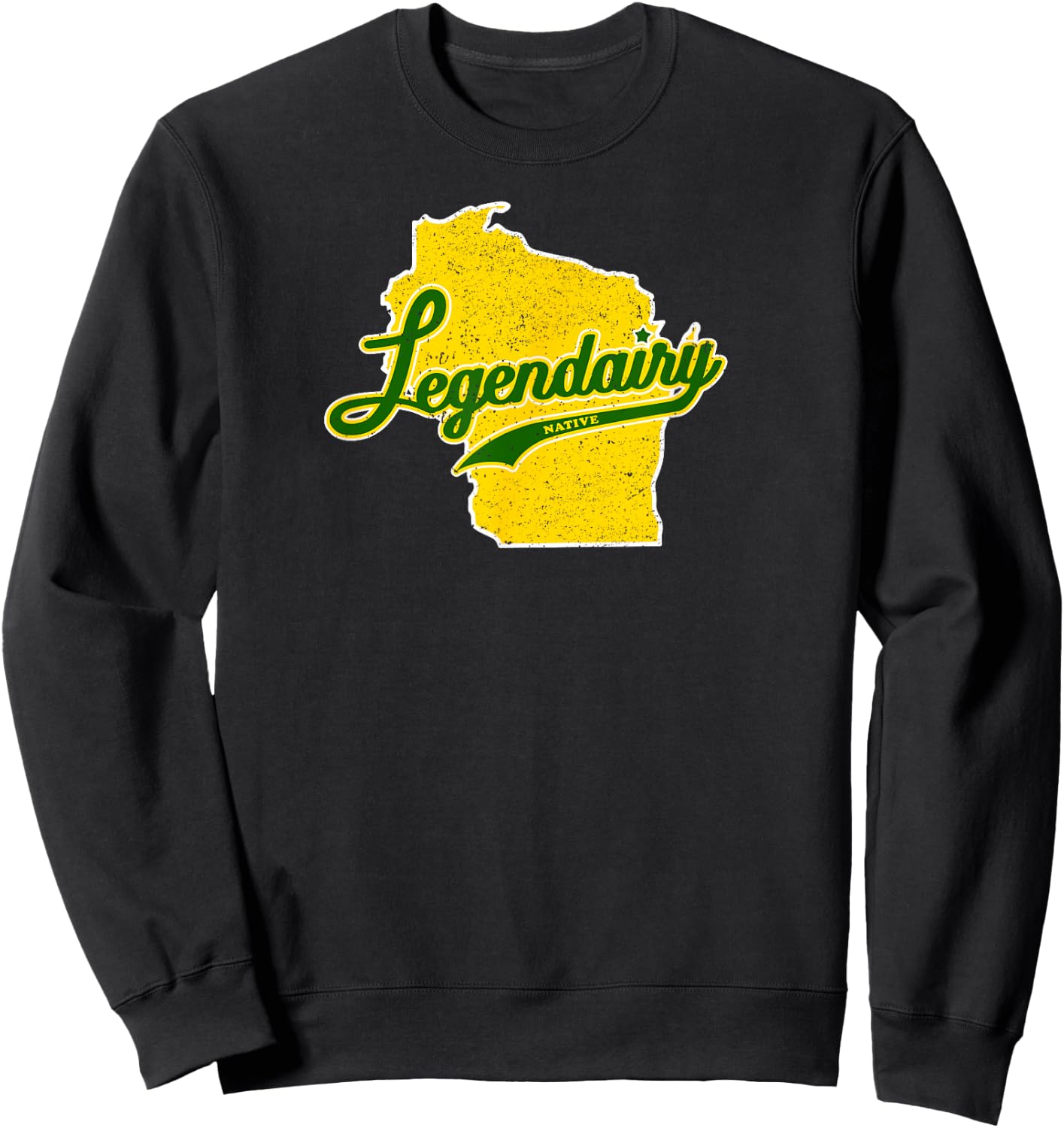 Funny Wisconsin Legendairy (Dairy) Vintage Native Pride Sweatshirt - Sweatshirt | Black