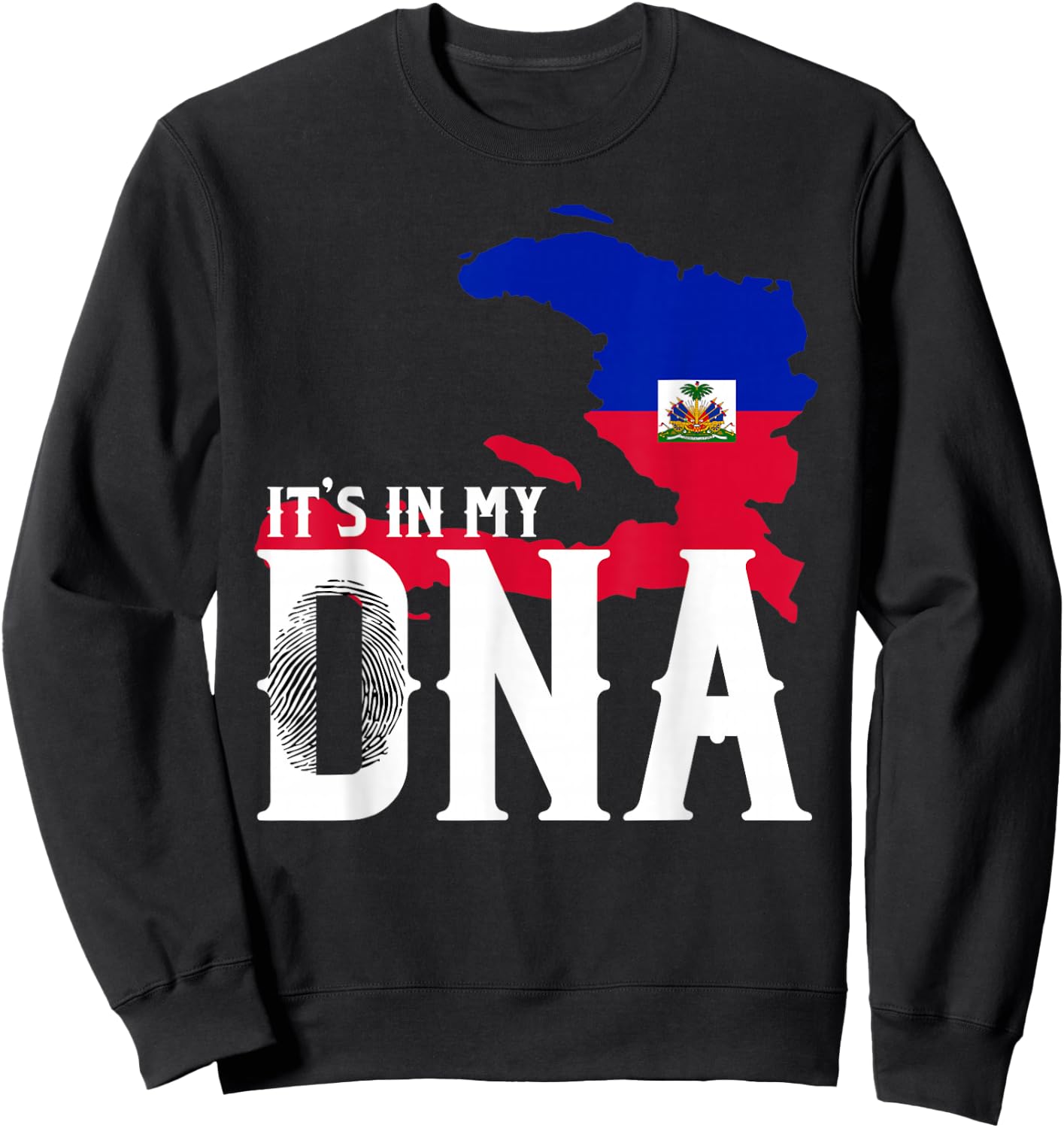 It's In My DNA Fingerprint | Prideful Haitian Gift Sweatshirt - Sweatshirt | Black