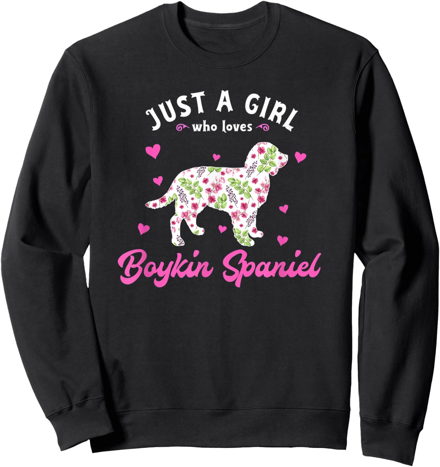 Just a Girl who Loves Boykin Spaniel Sweatshirt - Sweatshirt | Black