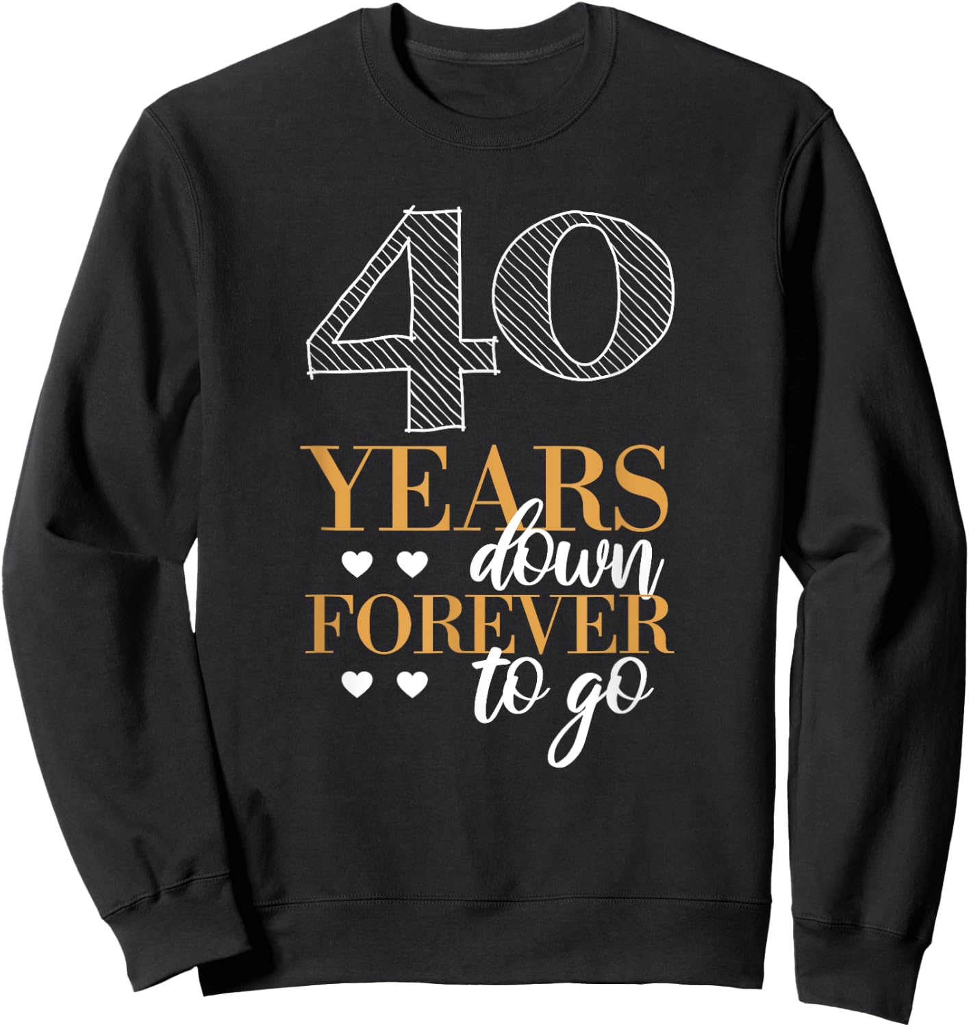 Romantic 40th Wedding Anniversary Sweatshirt - Sweatshirt | Black