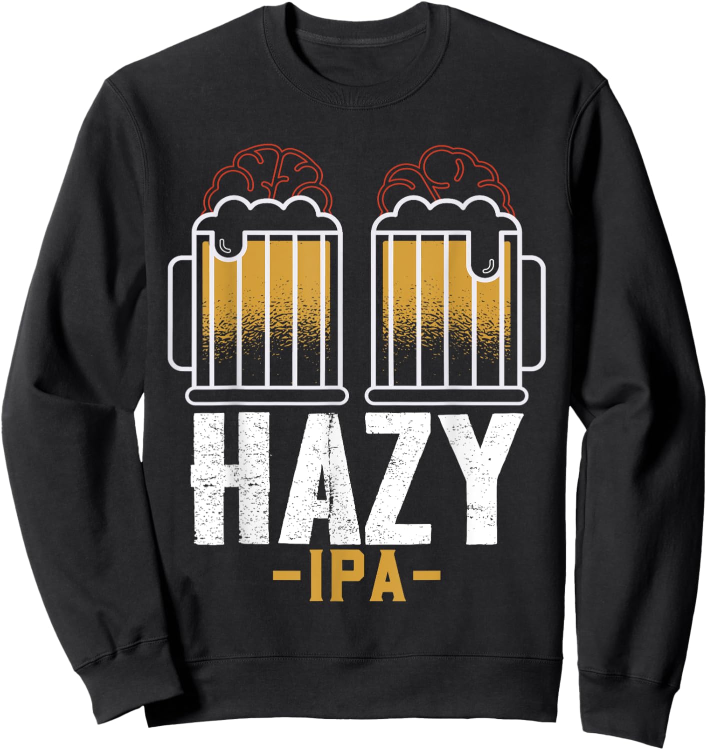 Hazy IPA Pale Ale Funny Beer Lover Brewer Drinking Gift Sweatshirt - Sweatshirt | Black