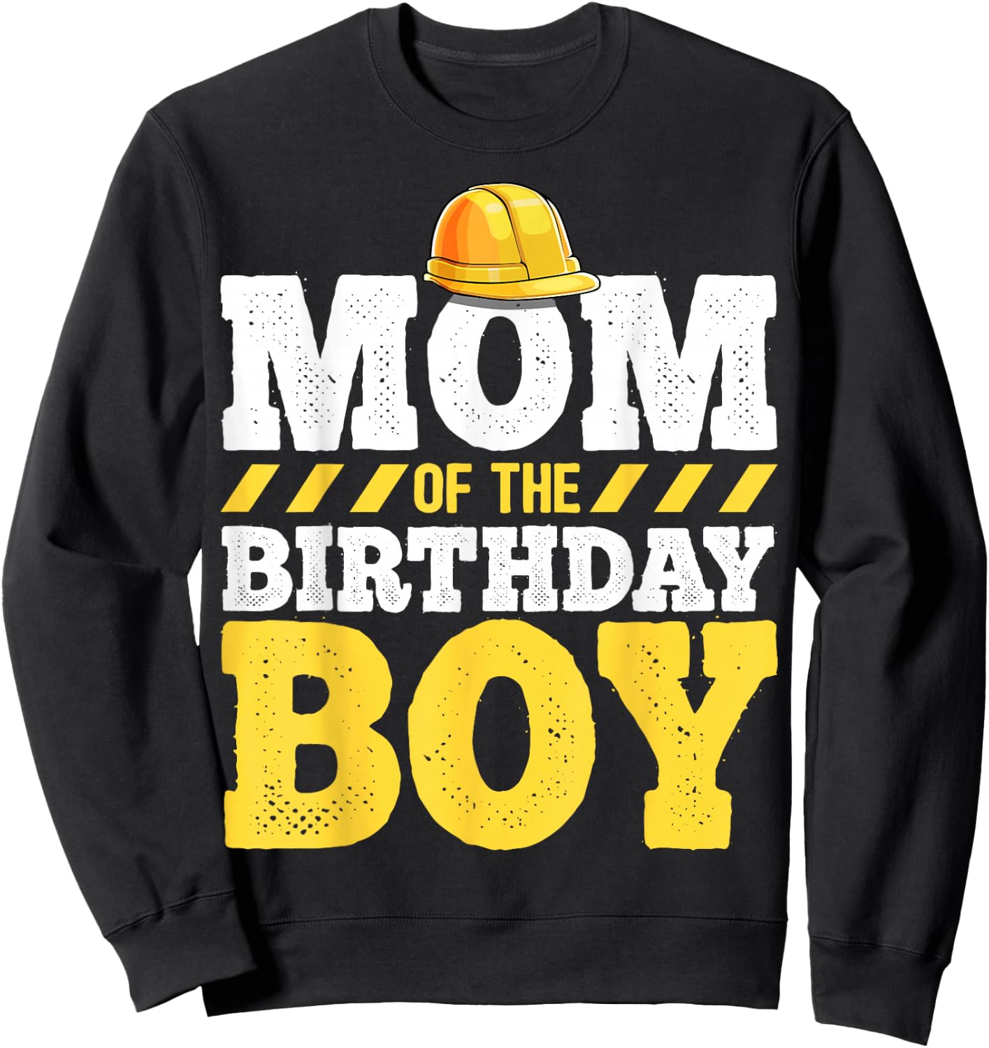 Mom of the Birthday Boy Construction Birthday Party Hat Gift Sweatshirt - Sweatshirt | Black