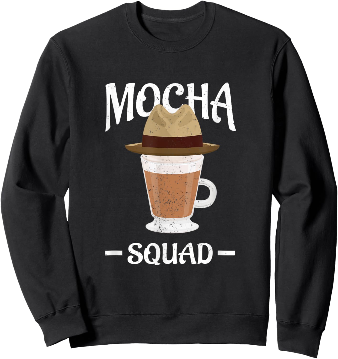 Coffee Lovers Caffeine Addict Drinking Mocha Wear Cowboy Hat Sweatshirt - Sweatshirt | Black