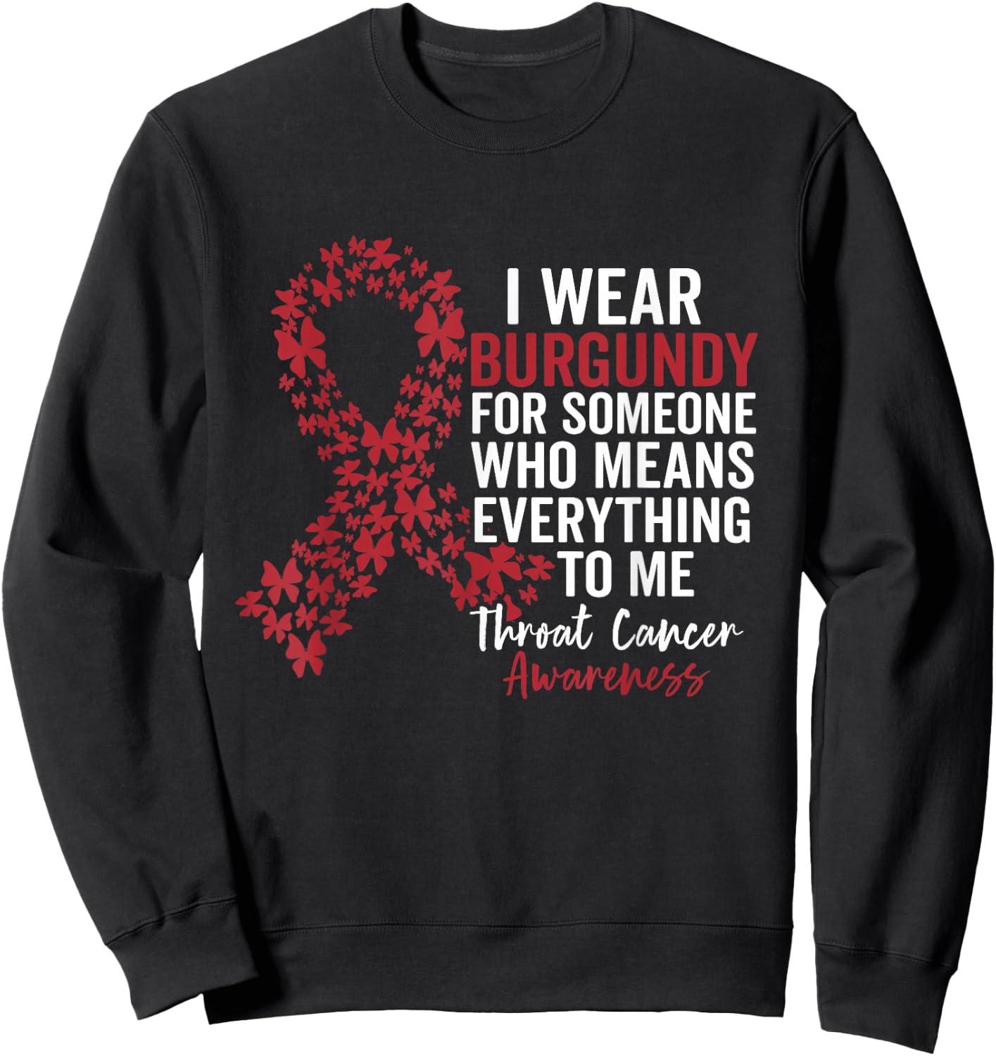 Throat Cancer Support Squad Family Throat Burgundy Ribbon Sweatshirt - Sweatshirt | Black