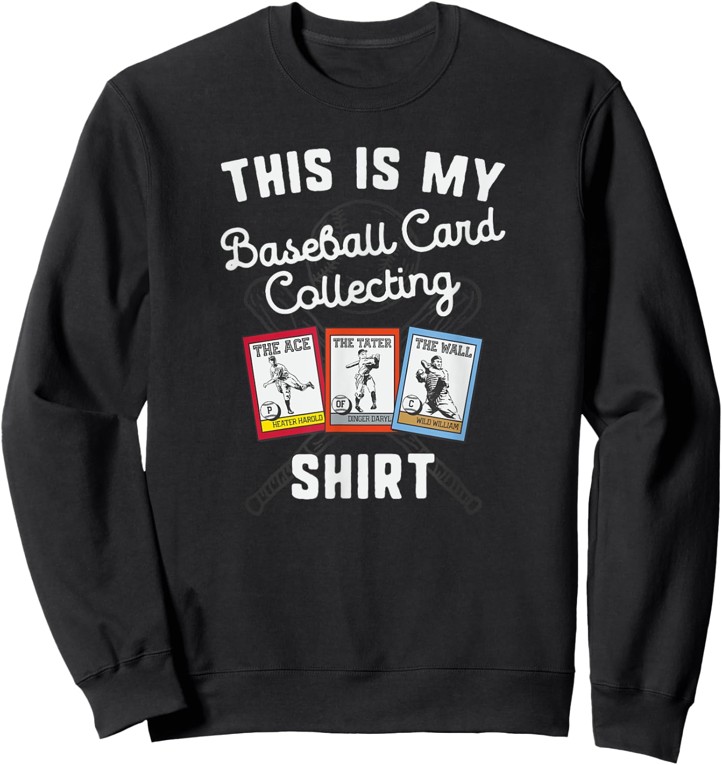 Baseball Card Collecting Shirt Sports Memorabilia Collector Sweatshirt - Sweatshirt | Black
