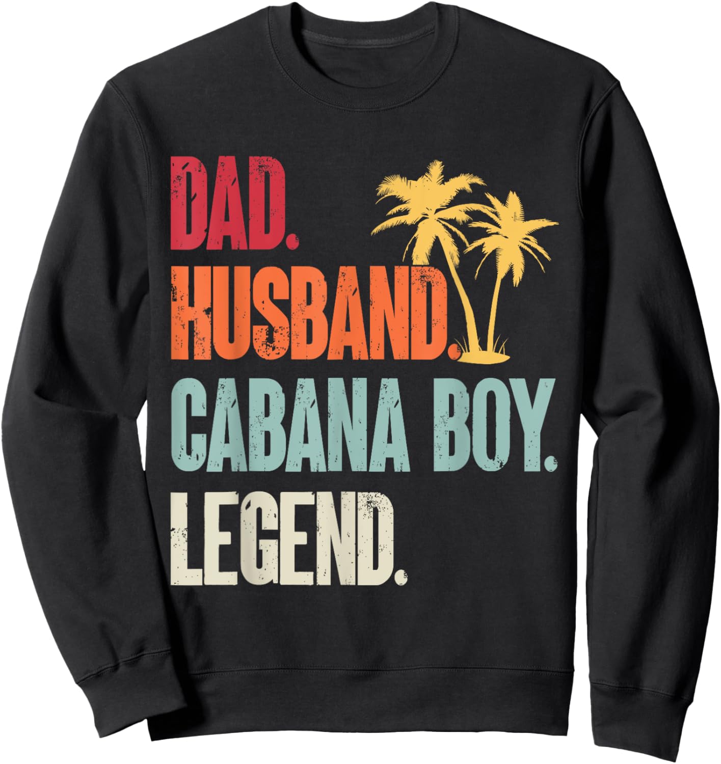 Cabana Boy Beach Bartender Dad Husband Cabana Boy Sweatshirt - Sweatshirt | Black