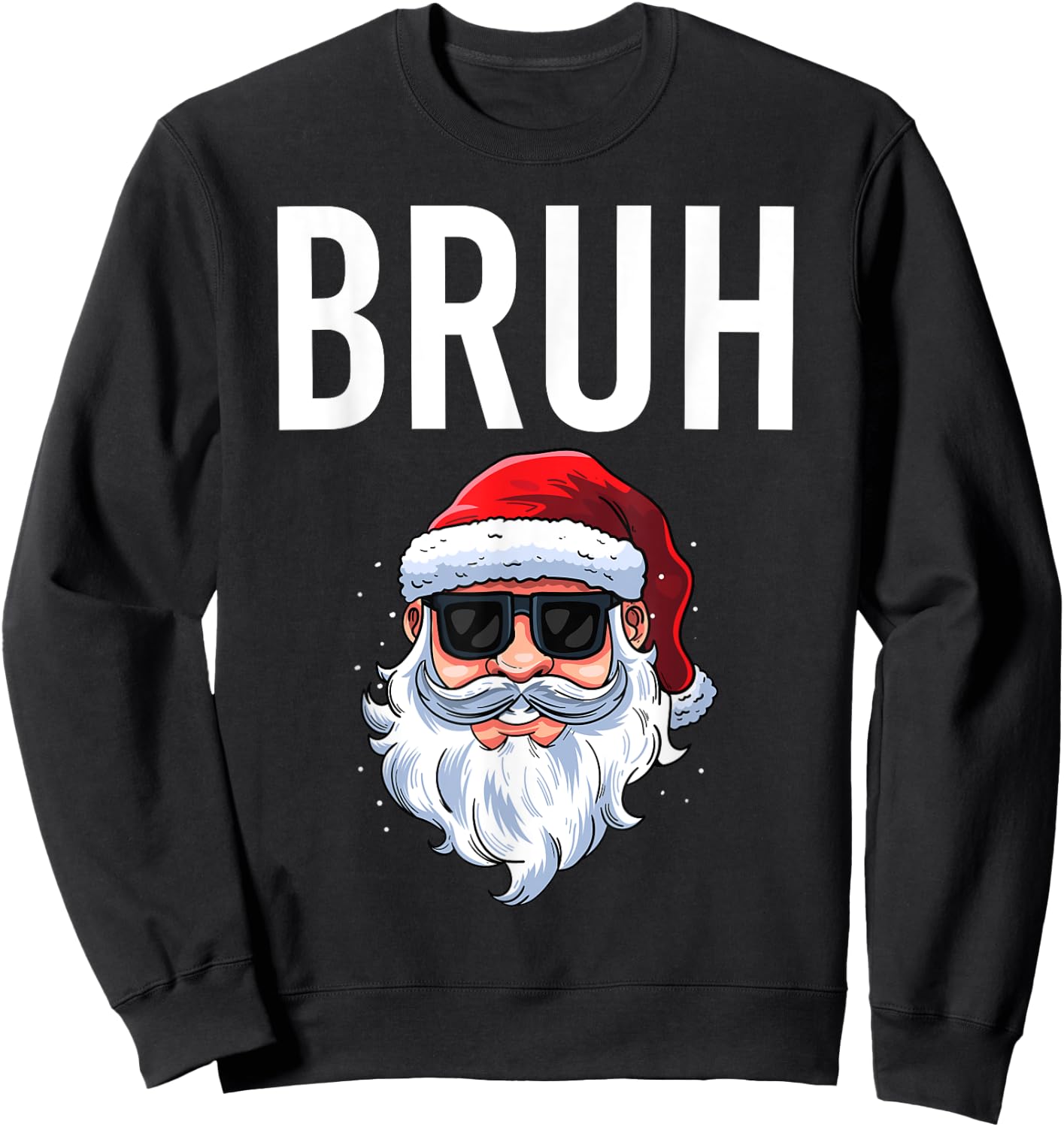 Merry Christmas Bruh Meme Funny Saying for Brother Boys Men Sweatshirt - Sweatshirt | Black