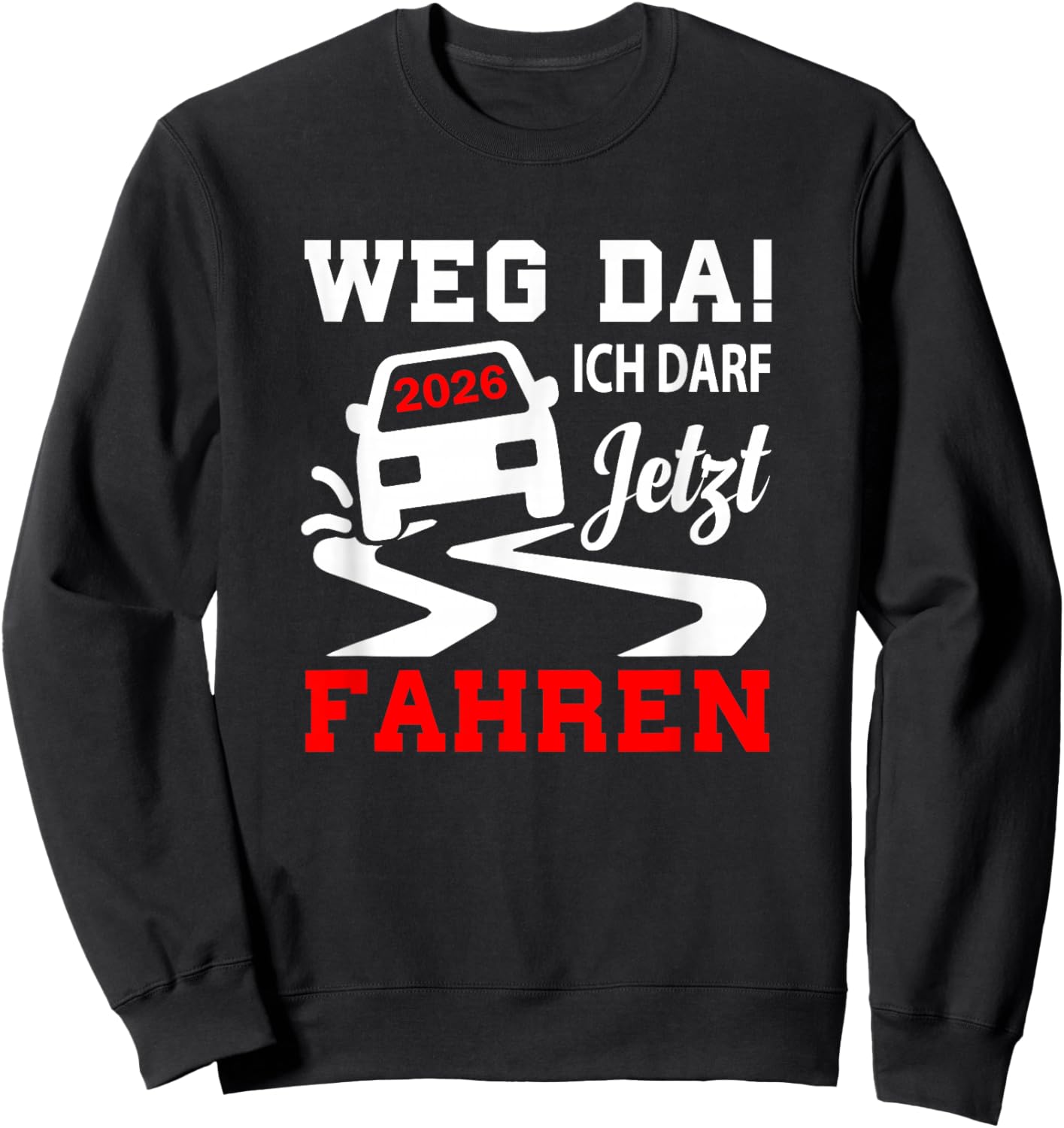 Führerschein bestanden 2026 Führerscheinprüfung Fahrprüfung Sweatshirt - Sweatshirt | Black