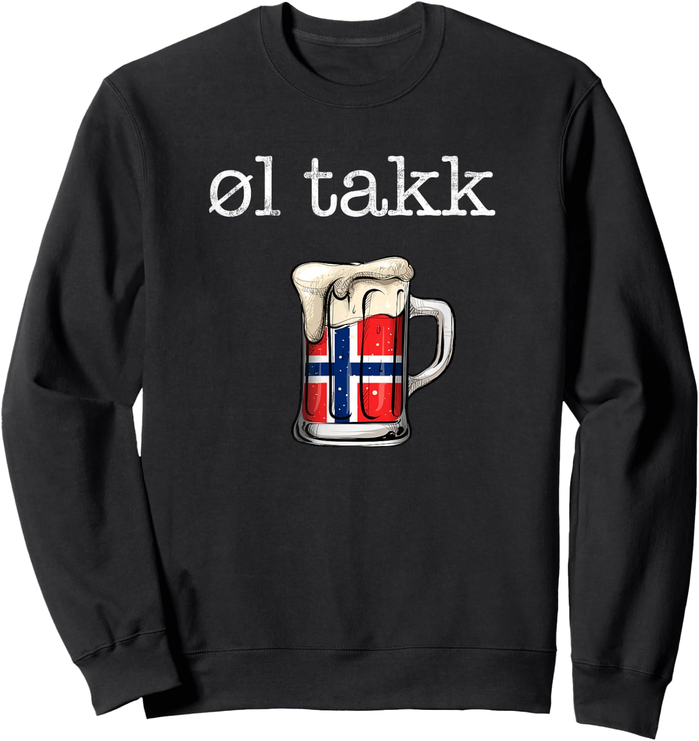 Norwegian Beer Please Ol Takk, Norway Funny Sweatshirt - Sweatshirt | Black