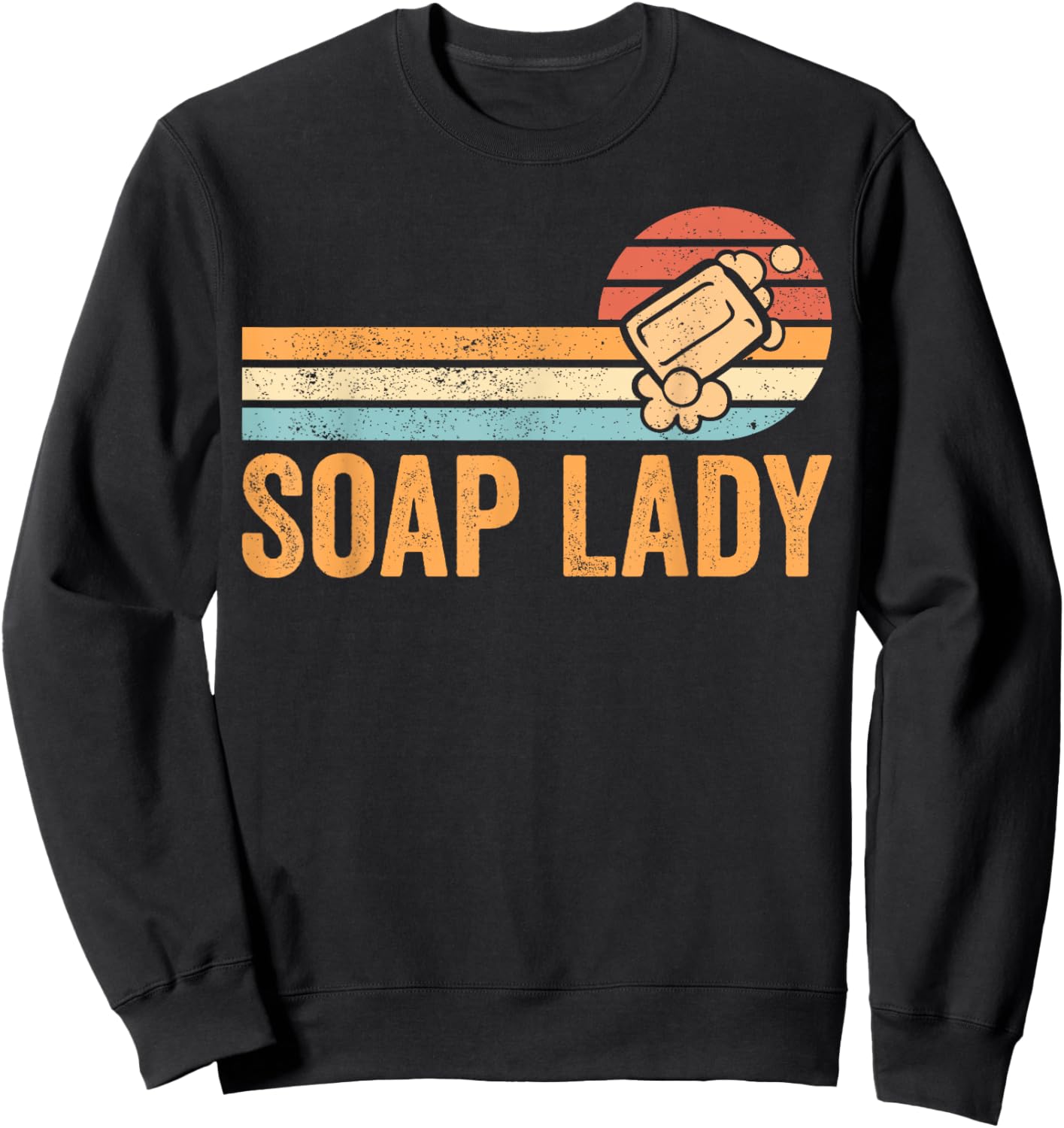 Funny Soap Making Soap Maker Soap Lady Sweatshirt - Sweatshirt | Black
