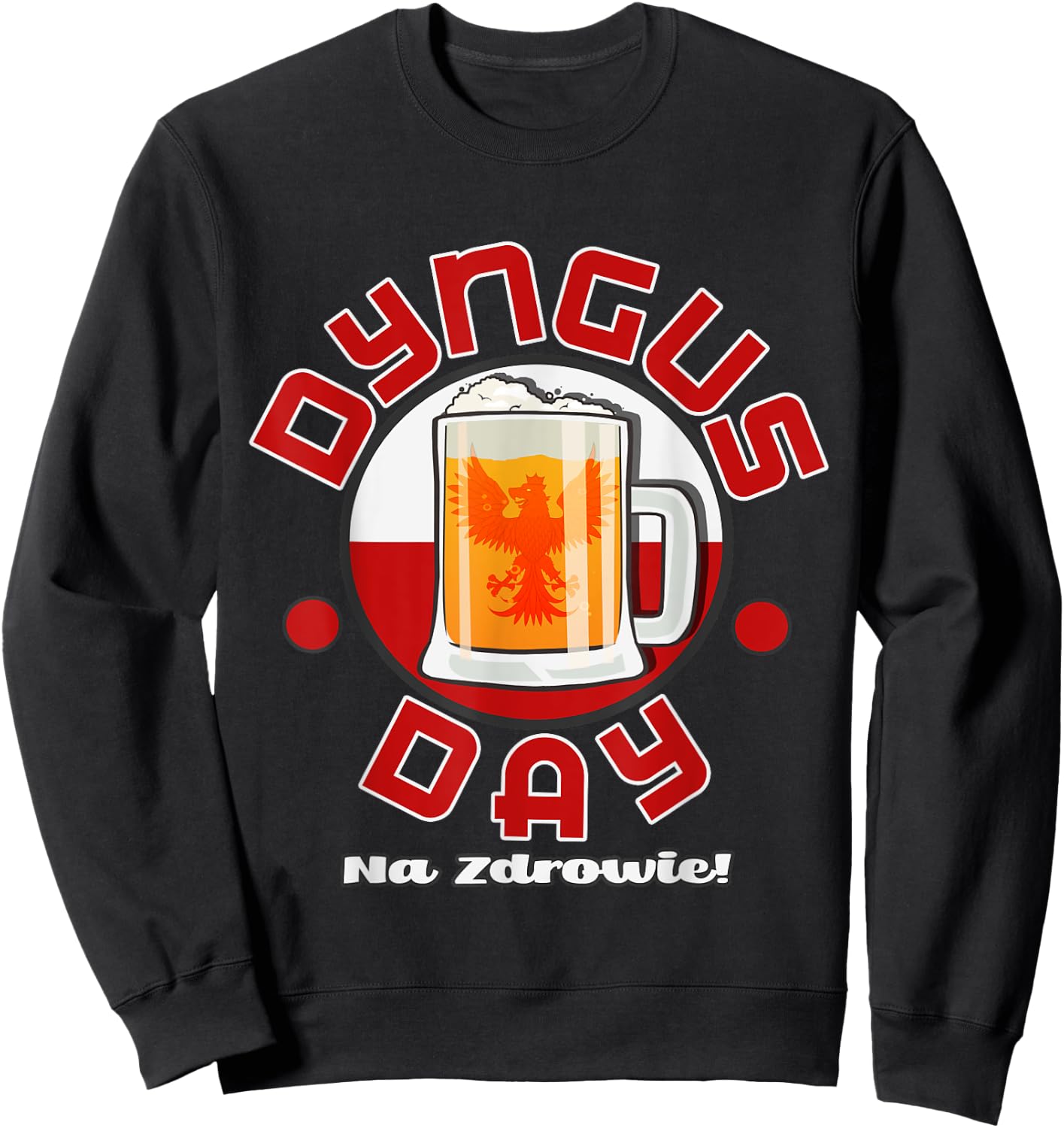 Funny Dyngus Day Polish Drinking Beer Mug Sweatshirt - Sweatshirt | Black