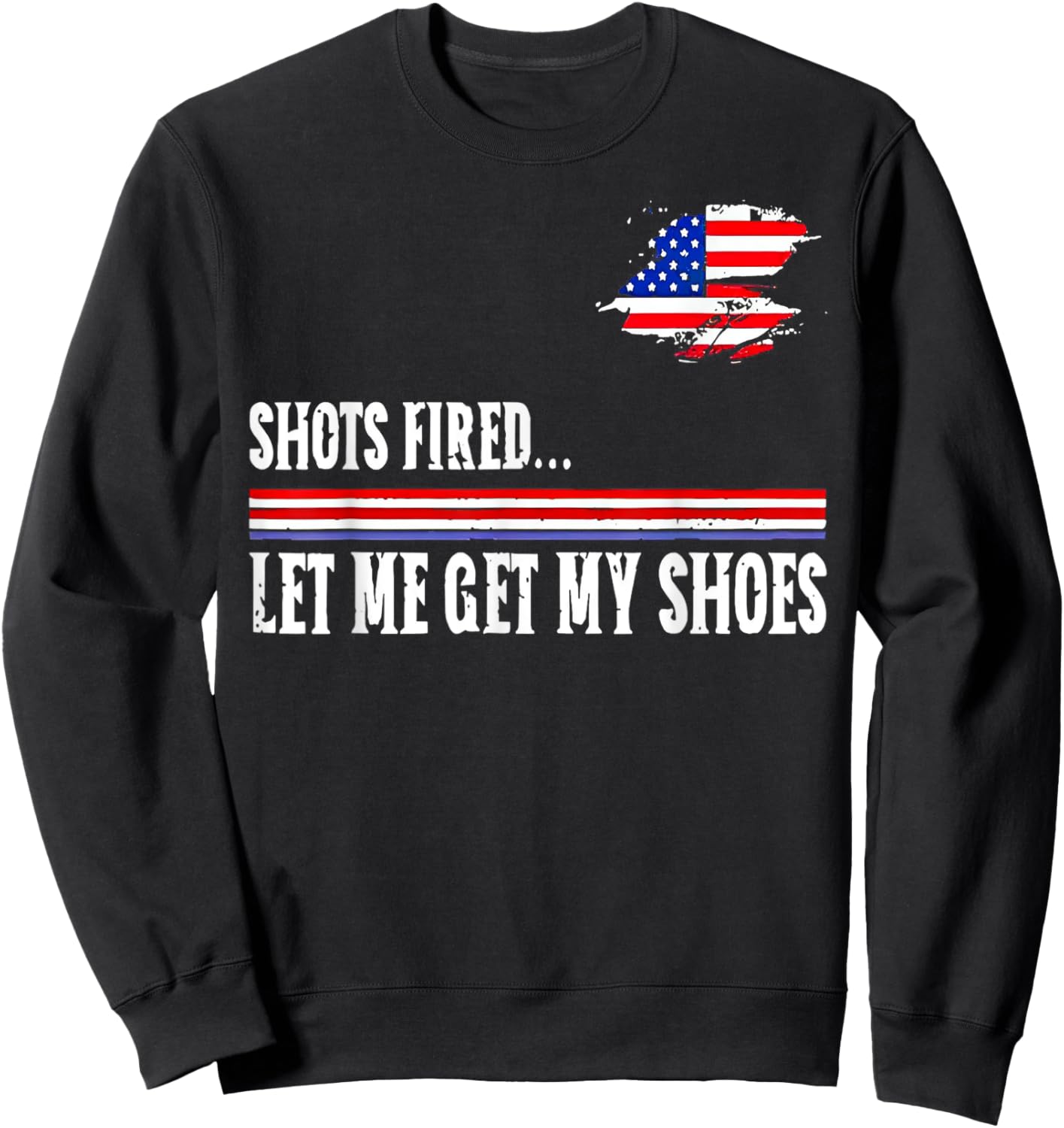 Shots Fired Let Me Get My Shoes Sweatshirt - Sweatshirt | Black