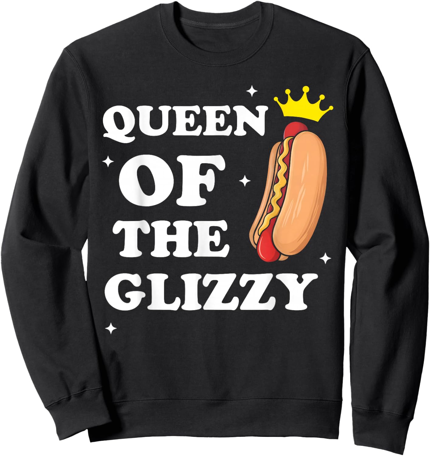 Queen of the Glizzy Funny Glizzy Gobbler Meme Hot Dog Lover Men Women Kids Sweatshirt - Sweatshirt | Black