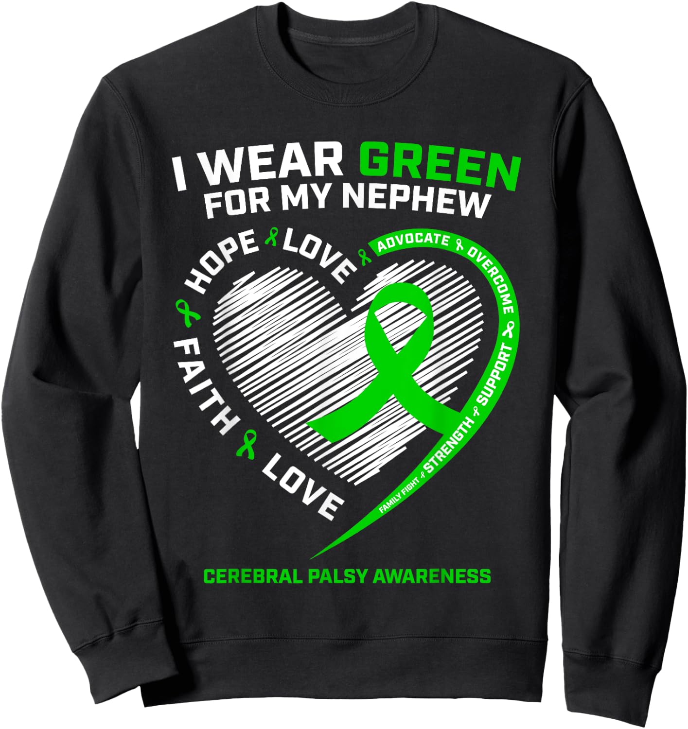 Wear Green Aunt Uncle Gifts Nephew Cerebral Palsy Awareness Sweatshirt - Sweatshirt | Black