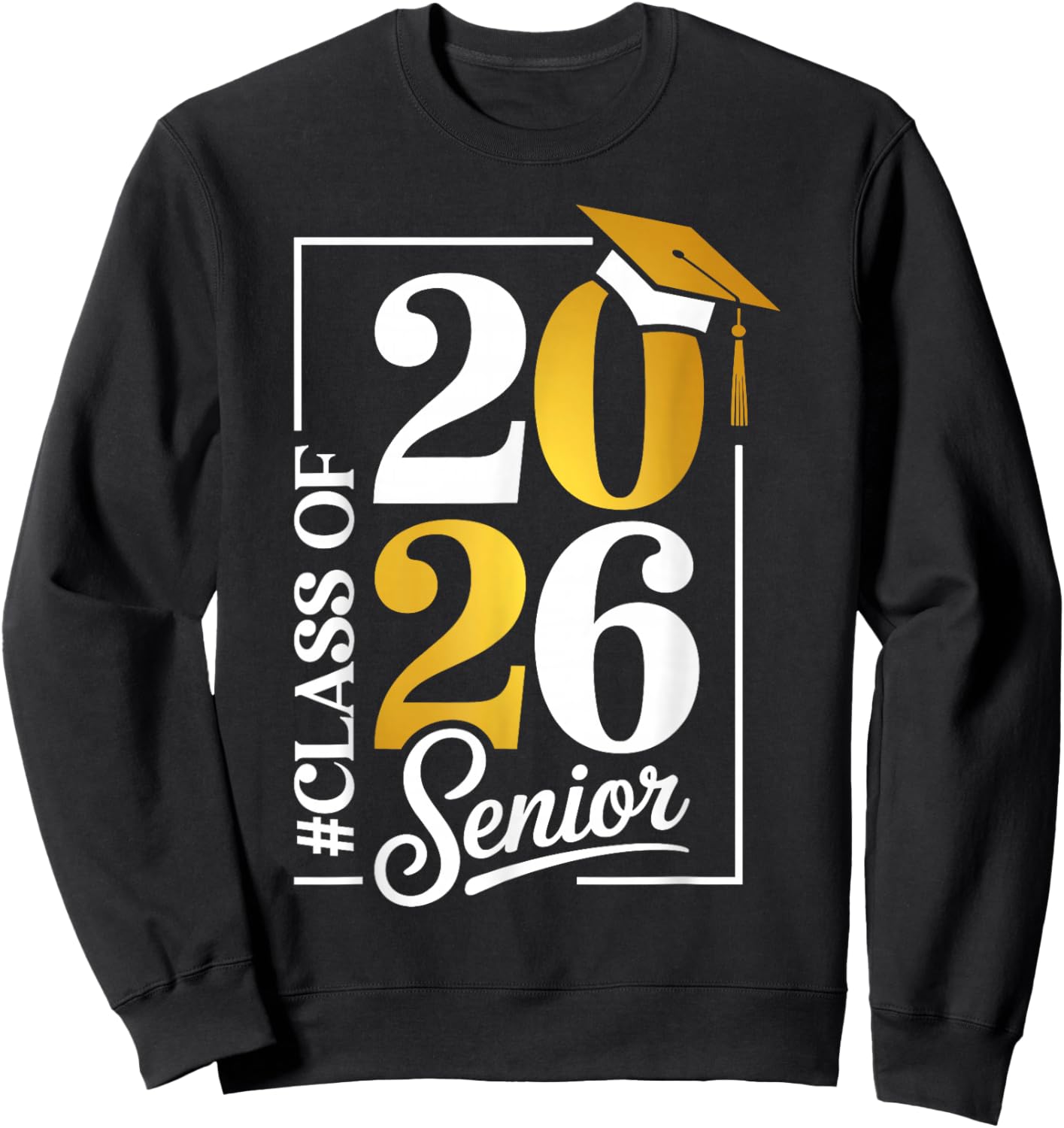 Senior Class Of 2026 Last Day Of School Graduation 2026 Sweatshirt - Sweatshirt | Black