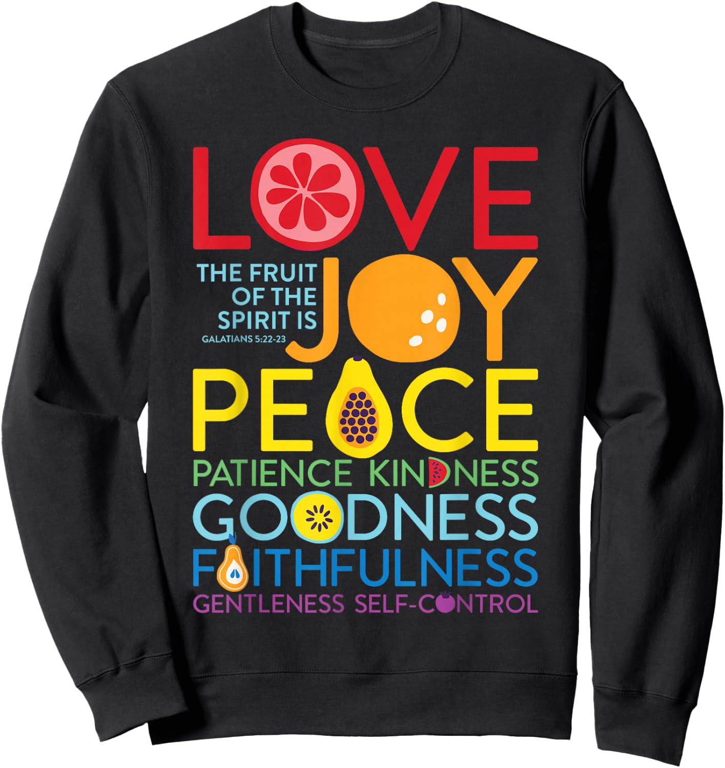 Fruit Of The Spirit Galatians 5:22 Inspirational Christian Sweatshirt - Sweatshirt | Black