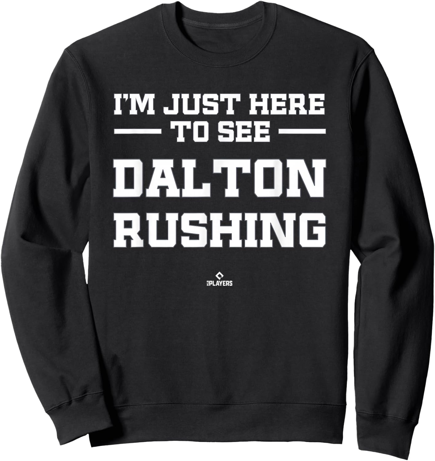I'm Here to See Dalton Rushing Prospect Baseball Fan Gear Sweatshirt - Sweatshirt | Black