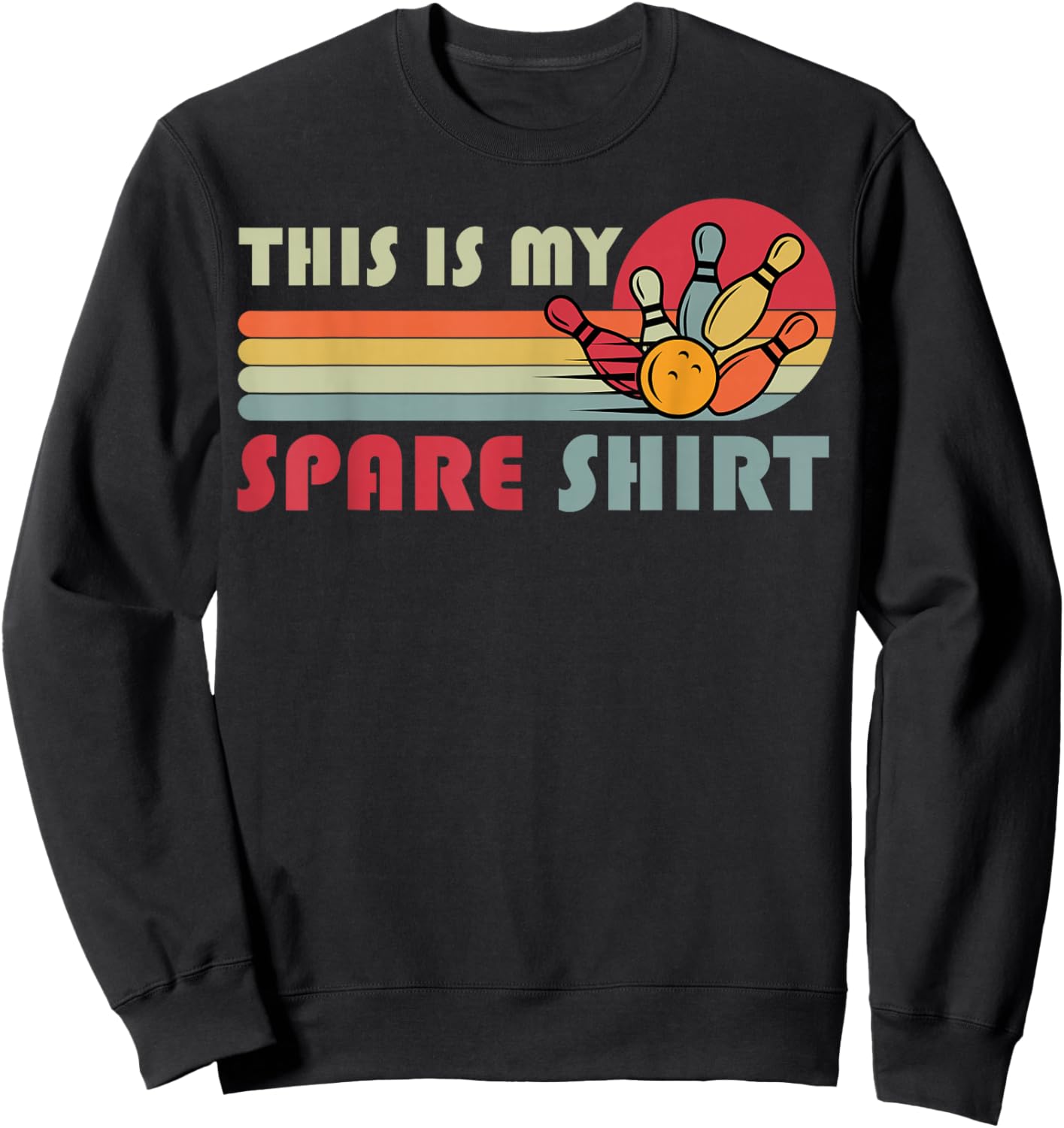 This is My Spare Bowling Bowler Funny Team Men Women Kids Sweatshirt - Sweatshirt | Black