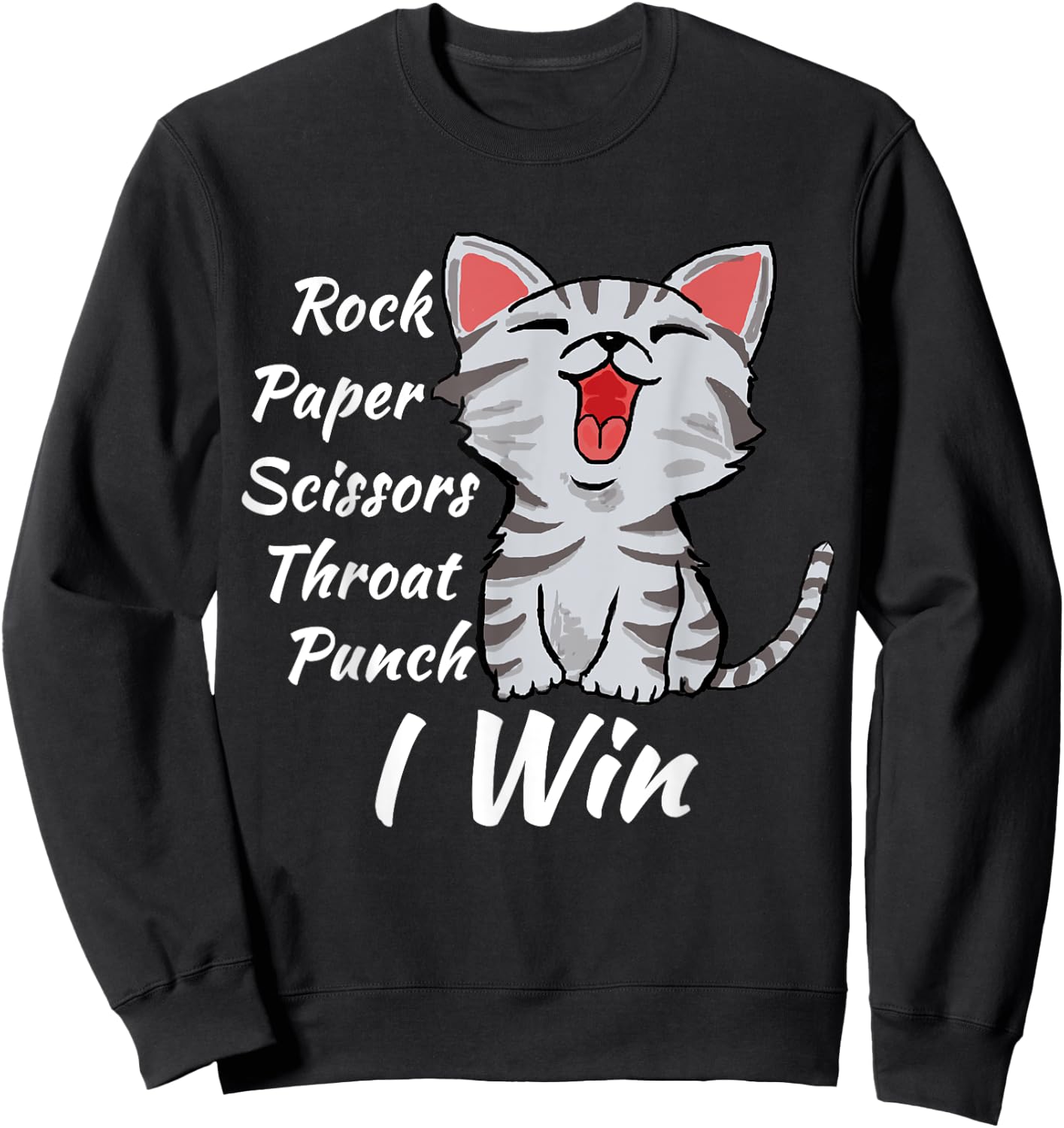 Rock Paper Scissors Throat Punch I Win Cat Funny Men Women Sweatshirt - Sweatshirt | Black