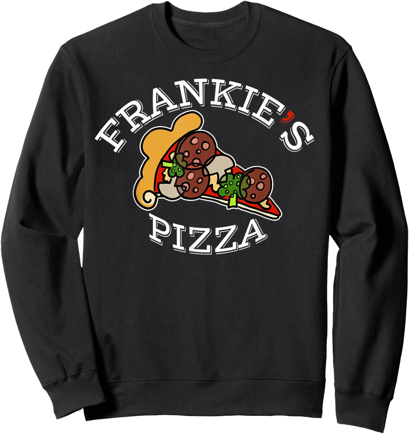 Frankies Pizza - Best Classic Italian Pizzeria Sweatshirt - Sweatshirt | Black