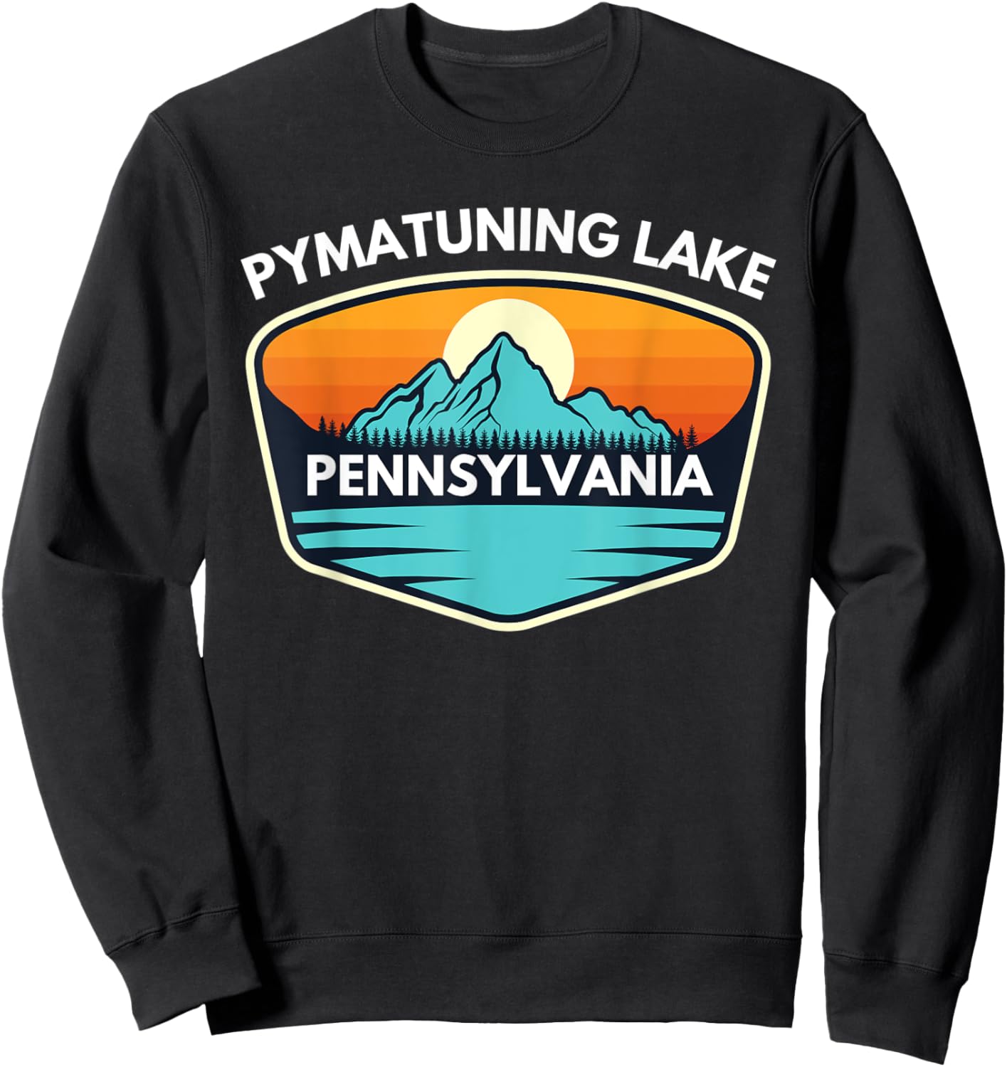 Pymatuning Lake Pennsylvania Trip Summer Fishing Camping Men Women Kids Sweatshirt - Sweatshirt | Black