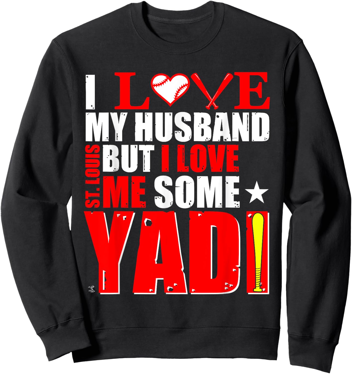 Yadier Molina I Love My Husband, But... - Apparel Sweatshirt - Sweatshirt | Black