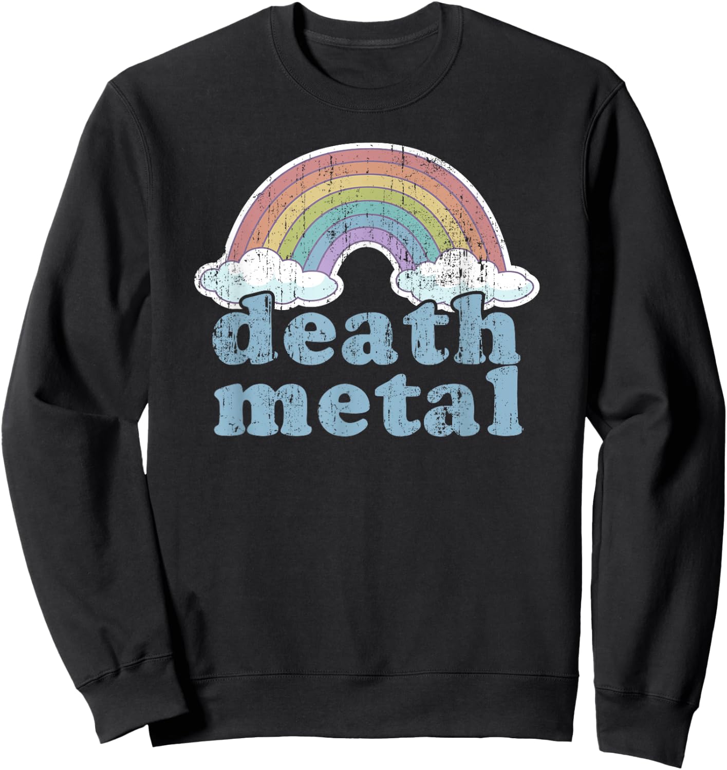 DEATH METAL Rainbow Funny Retro Vintage Rock Music Metalhead Sweatshirt - Sweatshirt | Black