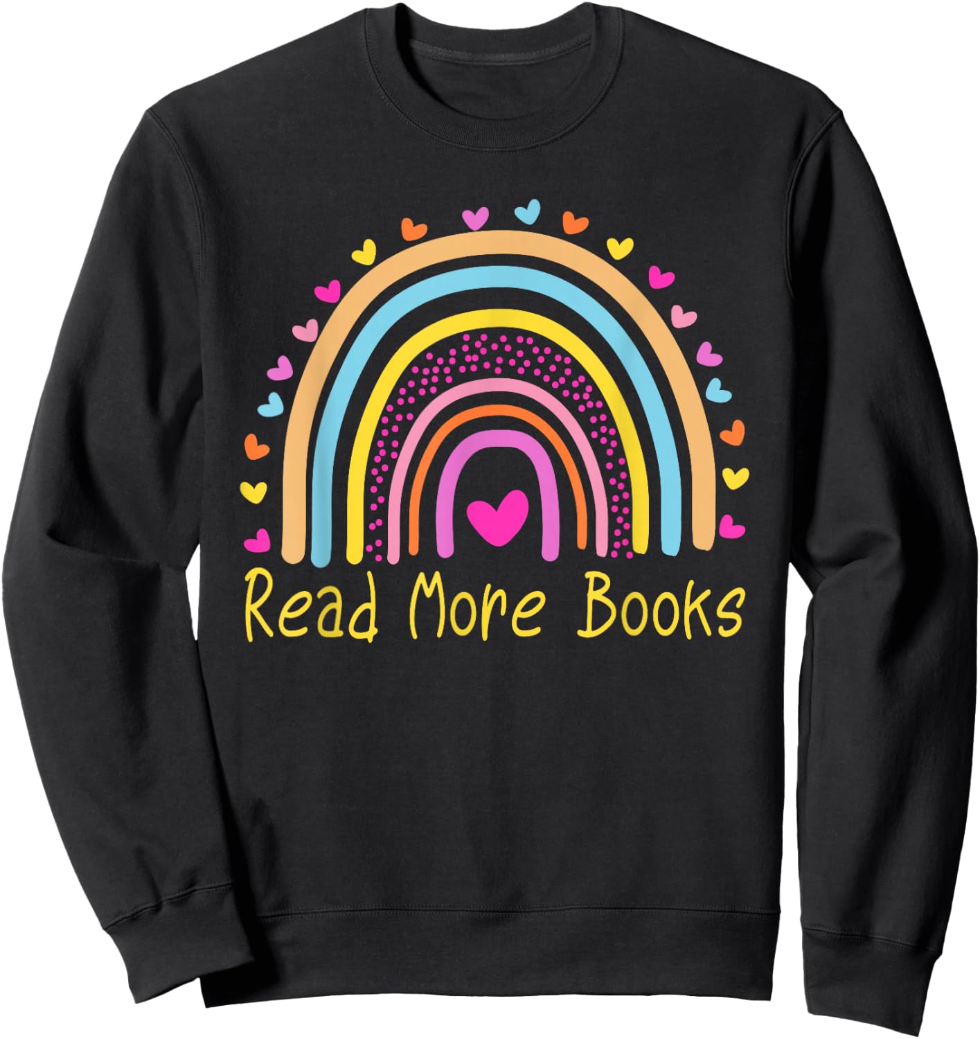 Read More Books English Teacher Rainbow Sweatshirt - Sweatshirt | Black