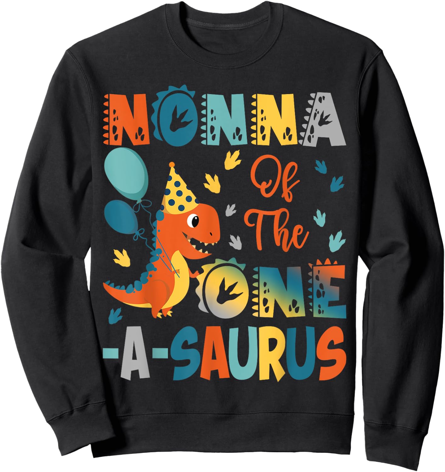 Nonna Of The One-A-Saurus 2Nd Birthday Dinosaur Party Sweatshirt - Sweatshirt | Black