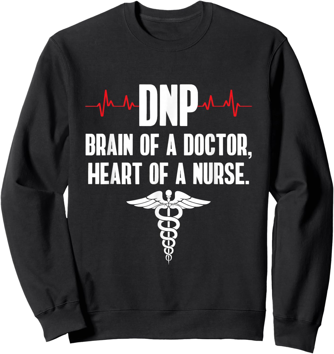 DNP Doctor of Nursing Practice Brain RN Nurse DA1 Sweatshirt - Sweatshirt | Black