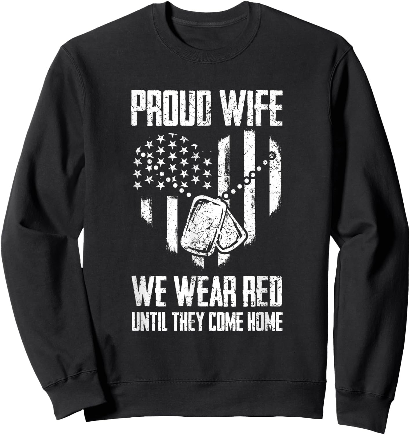 Remember Everyone Deployed Gift - US Flag Military Support Sweatshirt - Sweatshirt | Black