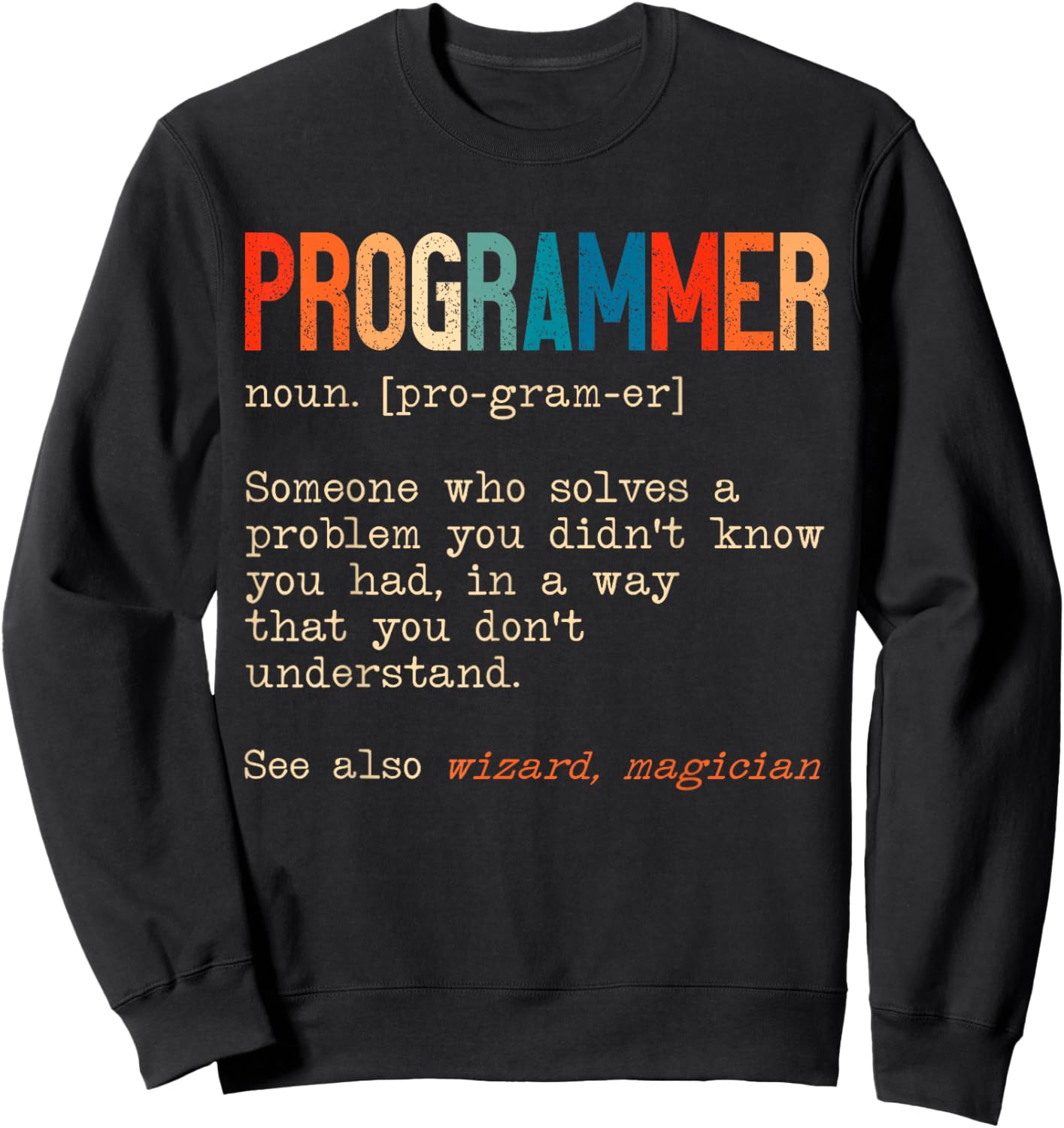 Funny Programmer Definition Software Developer Programming Sweatshirt - Sweatshirt | Black