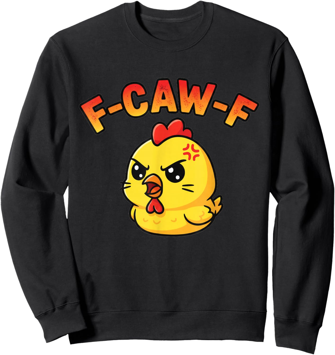 Funny F-Caw-F f CAW f Crow Kawi Chicken and Men FCAW Sweatshirt - Sweatshirt | Black