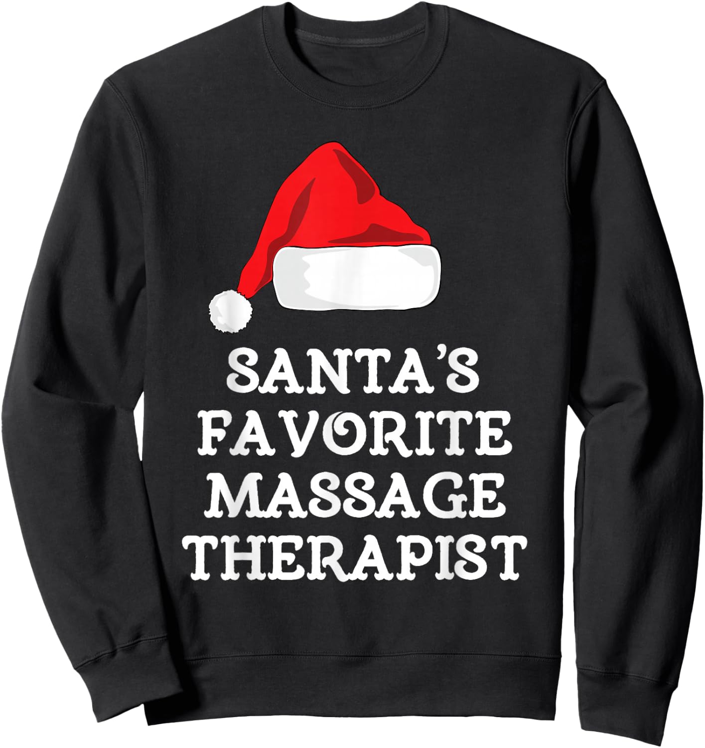 Santa's Favorite Massage Therapist Christmas Hat Therapy Sweatshirt - Sweatshirt | Black