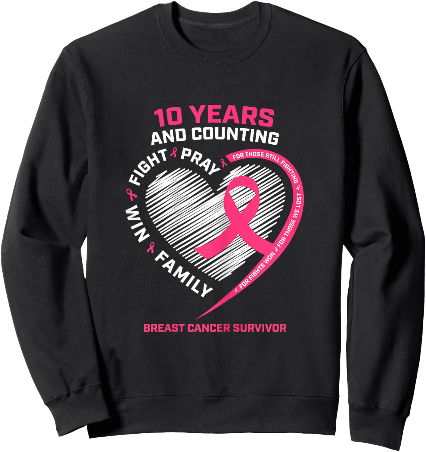 10 Years Cancer Free Gifts 10 Year Breast Cancer Survivor Sweatshirt - Sweatshirt | Black
