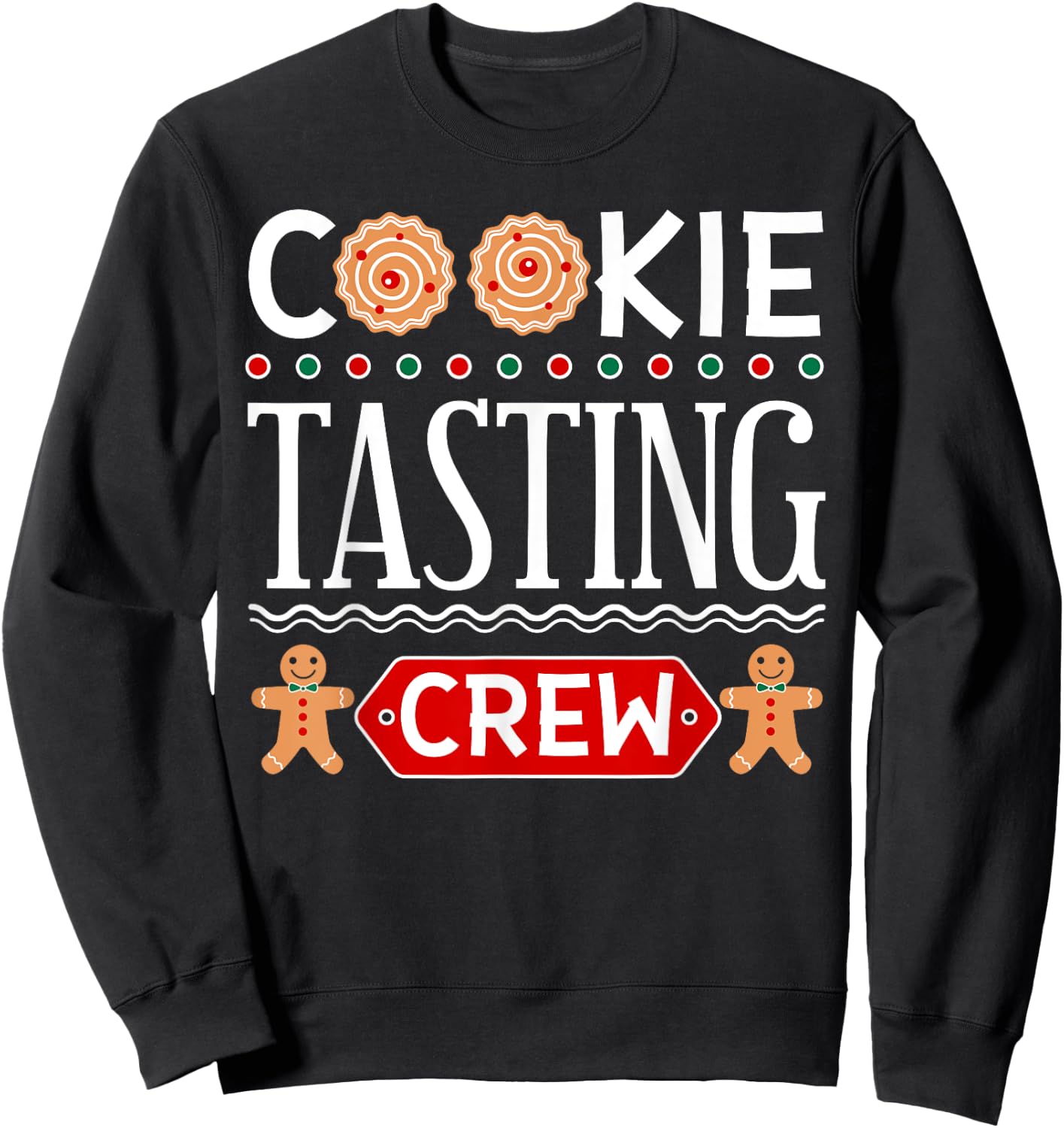 Cookie Tasting Crew Funny Christmas for Boys & Girls Sweatshirt - Sweatshirt | Black