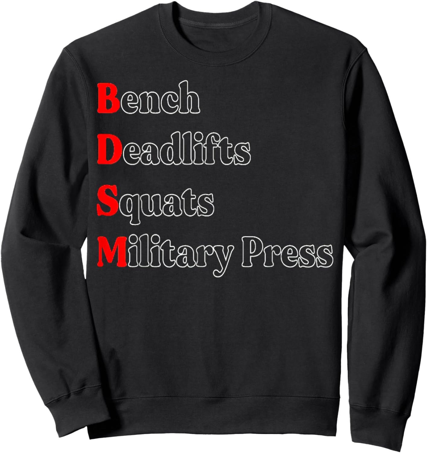 Bench Deadlift Squat Military Press Bodybuilding Gym Fitness Sweatshirt - Sweatshirt | Black