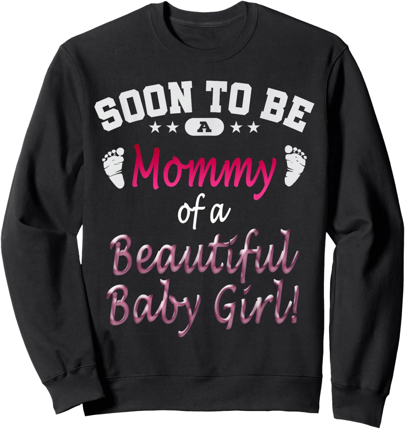 Soon To Be A Mommy Baby Girl Expecting Mother Gift Sweatshirt - Sweatshirt | Black