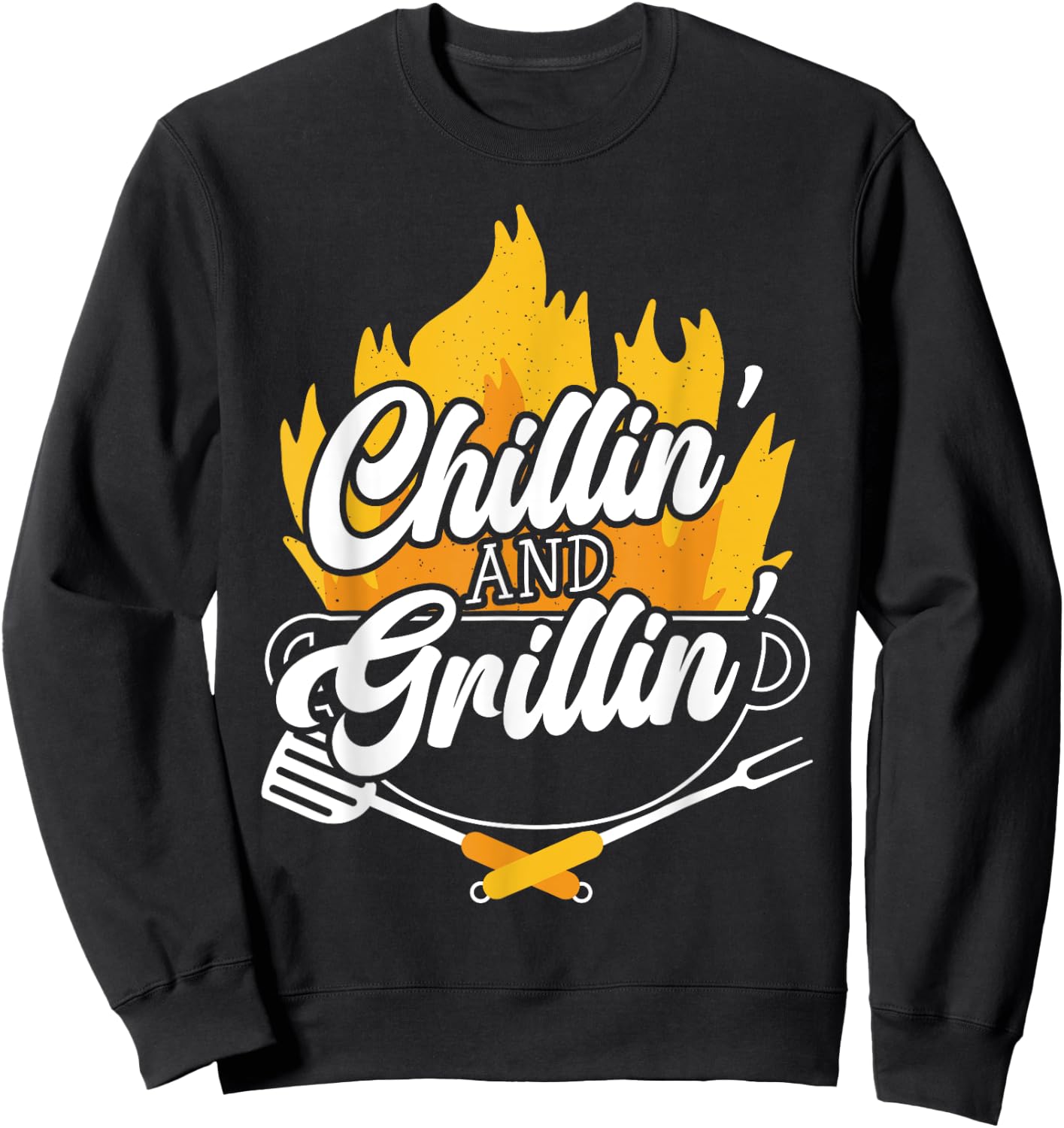 Chillin' And Grillin' BBQ Grillmaster Barbecue Sweatshirt - Sweatshirt | Black