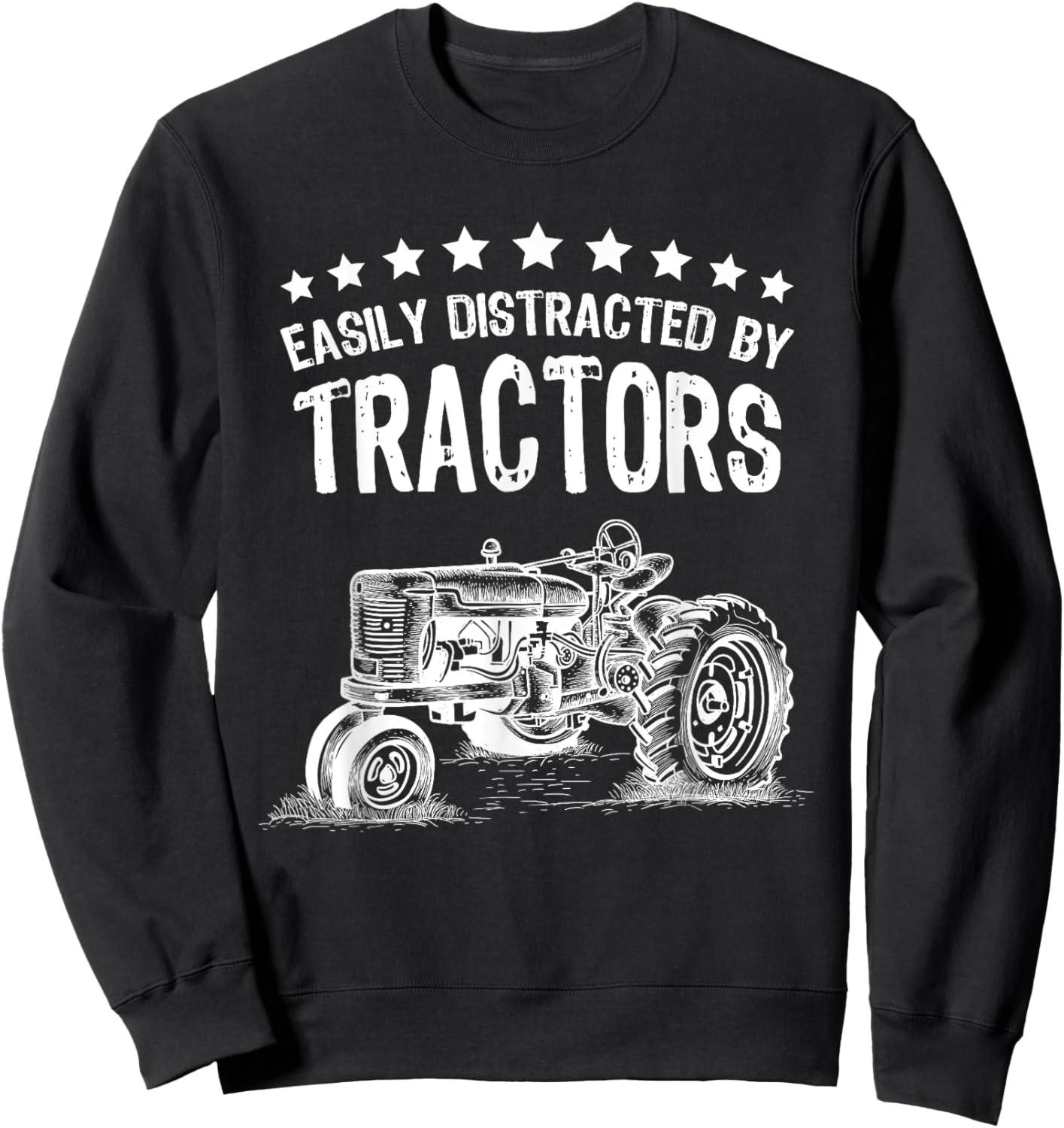 Vintage Easily Distracted By Tractors Shirt Funny Farmer Sweatshirt - Sweatshirt | Black