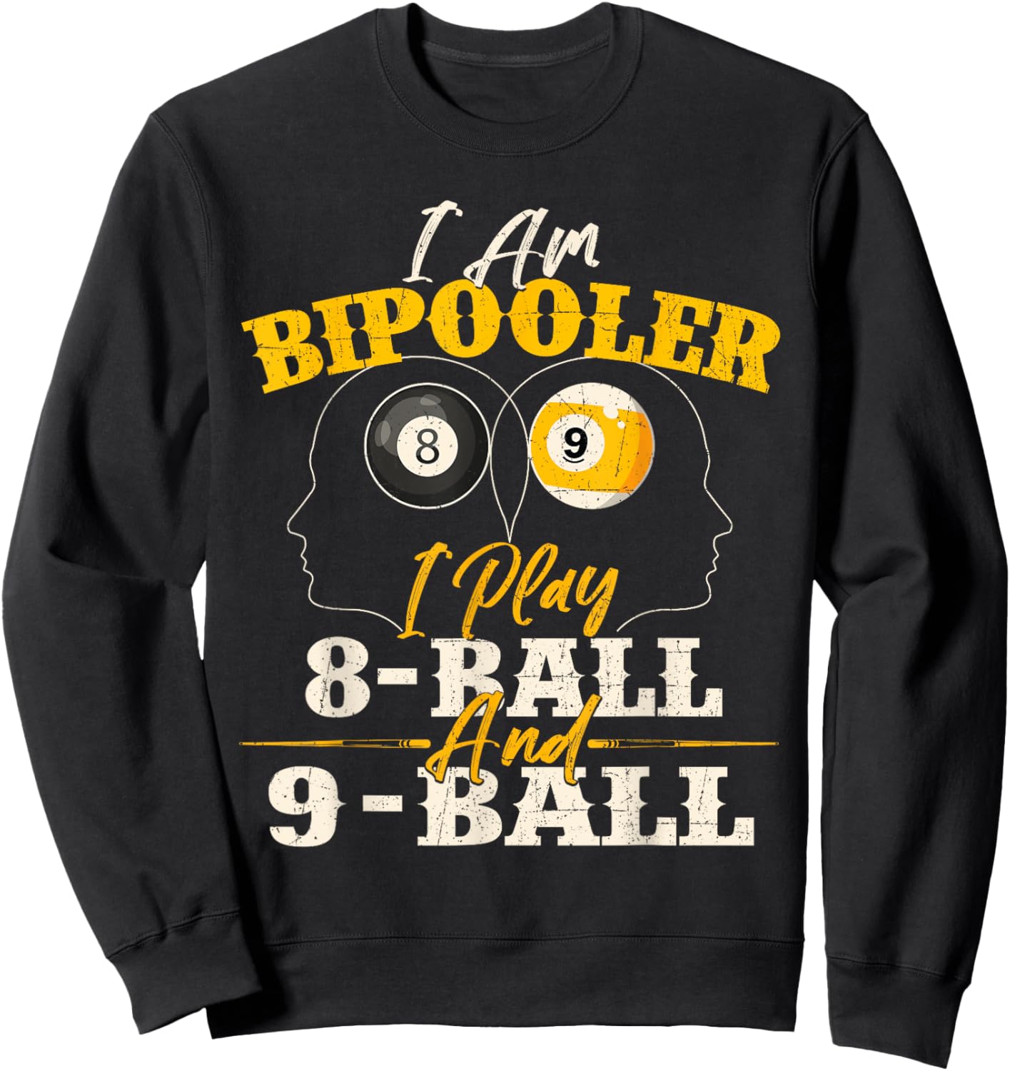 I Am Bipooler - Snooker Game Billiards Lover Pool Player Sweatshirt - Sweatshirt | Black