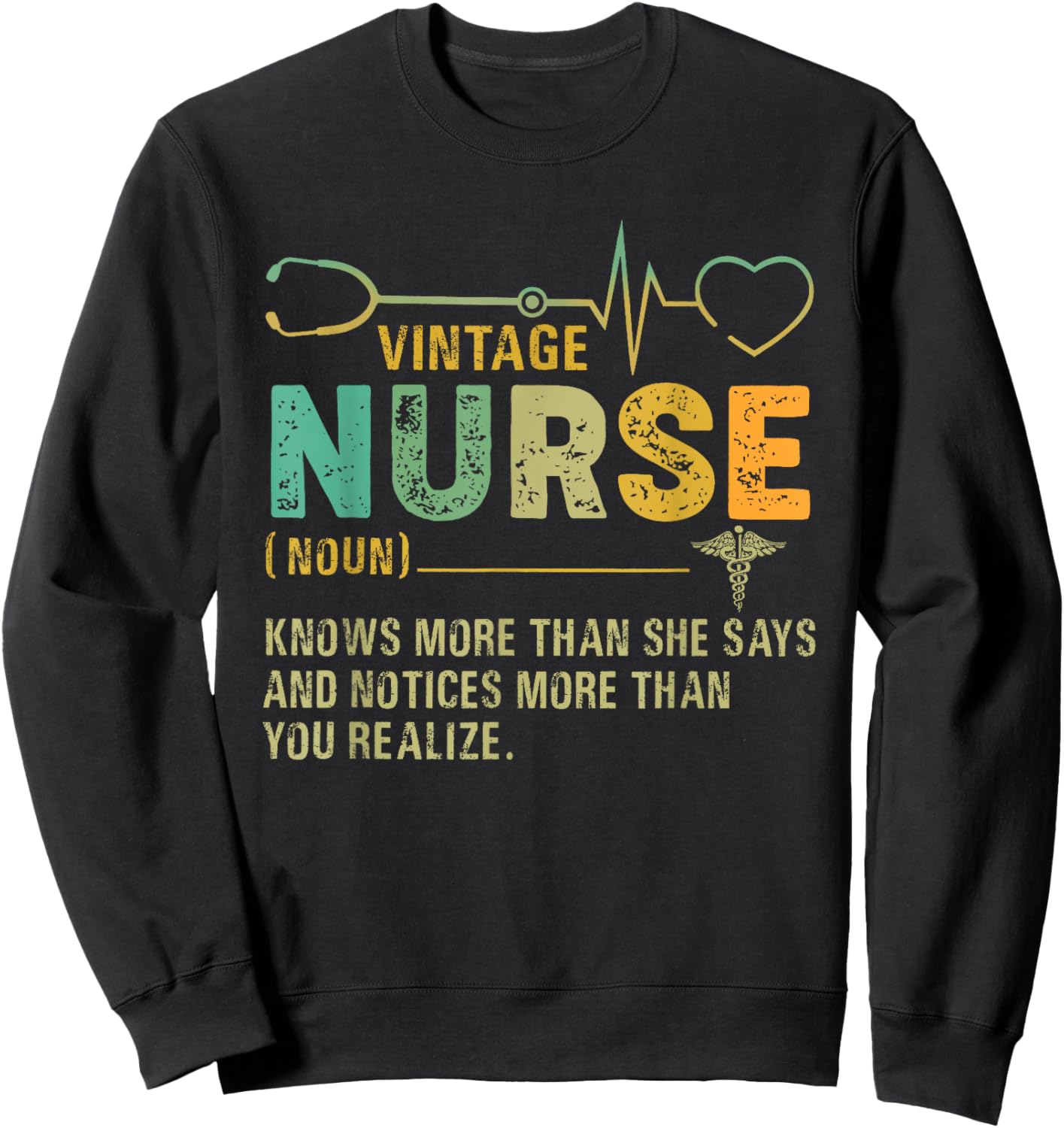 Vintage Nurse Definition Funny Nurse Knows More Than She Say Sweatshirt - Sweatshirt | Black