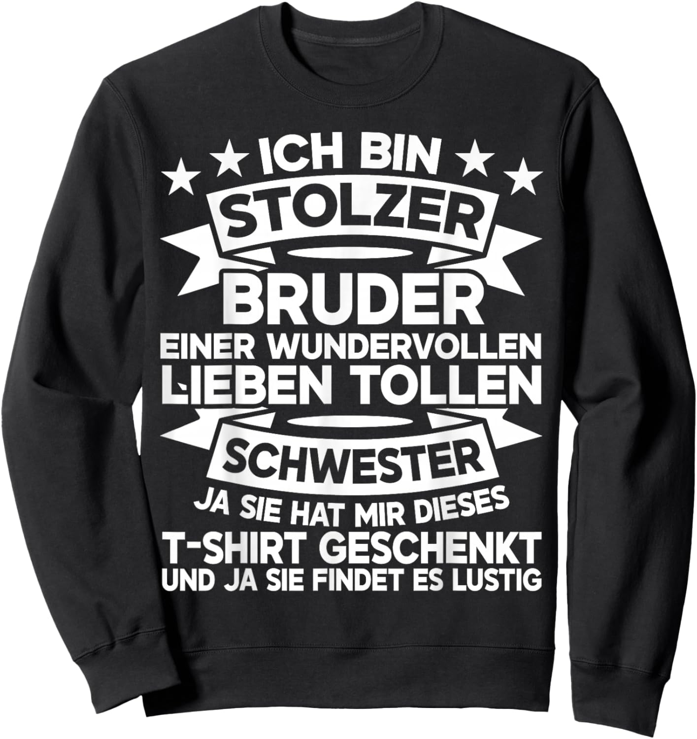 Ich Bin Stolzer Bruder Einer Lieben Tollen Schwester Bruder Sweatshirt - Sweatshirt | Black