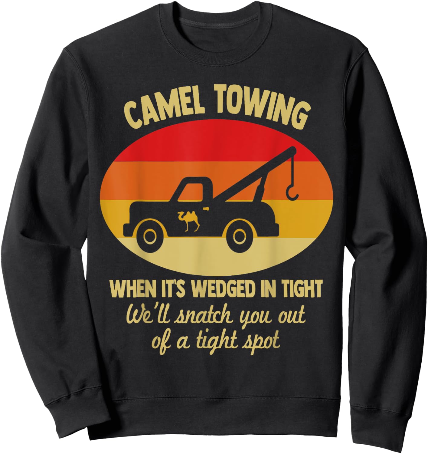 Camel Towing Retro Adult Camel Toe Funny Saying Sweatshirt - Sweatshirt | Black