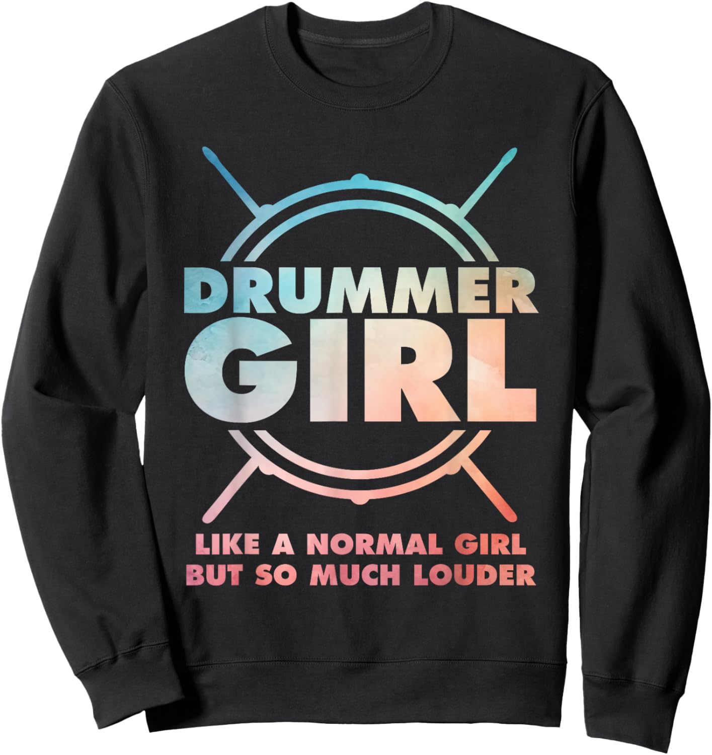 Best Drummer Girl Art Drumming Percussion Drumsd Sweatshirt - Sweatshirt | Black