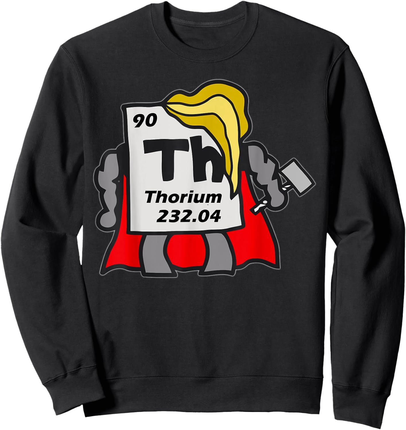 Funny Chemistry Thorium Lover Sweatshirt - Sweatshirt | Black