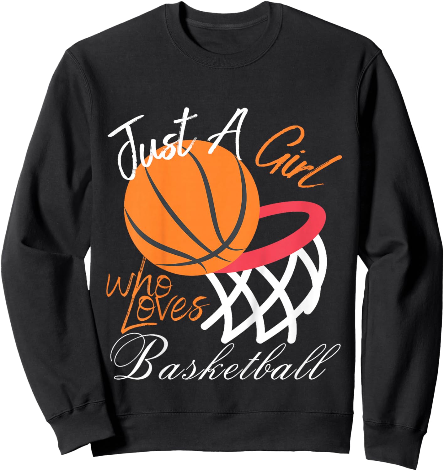 Kids Just A Girl Who Loves Basketball Funny Basketball Girls Sweatshirt - Sweatshirt | Black